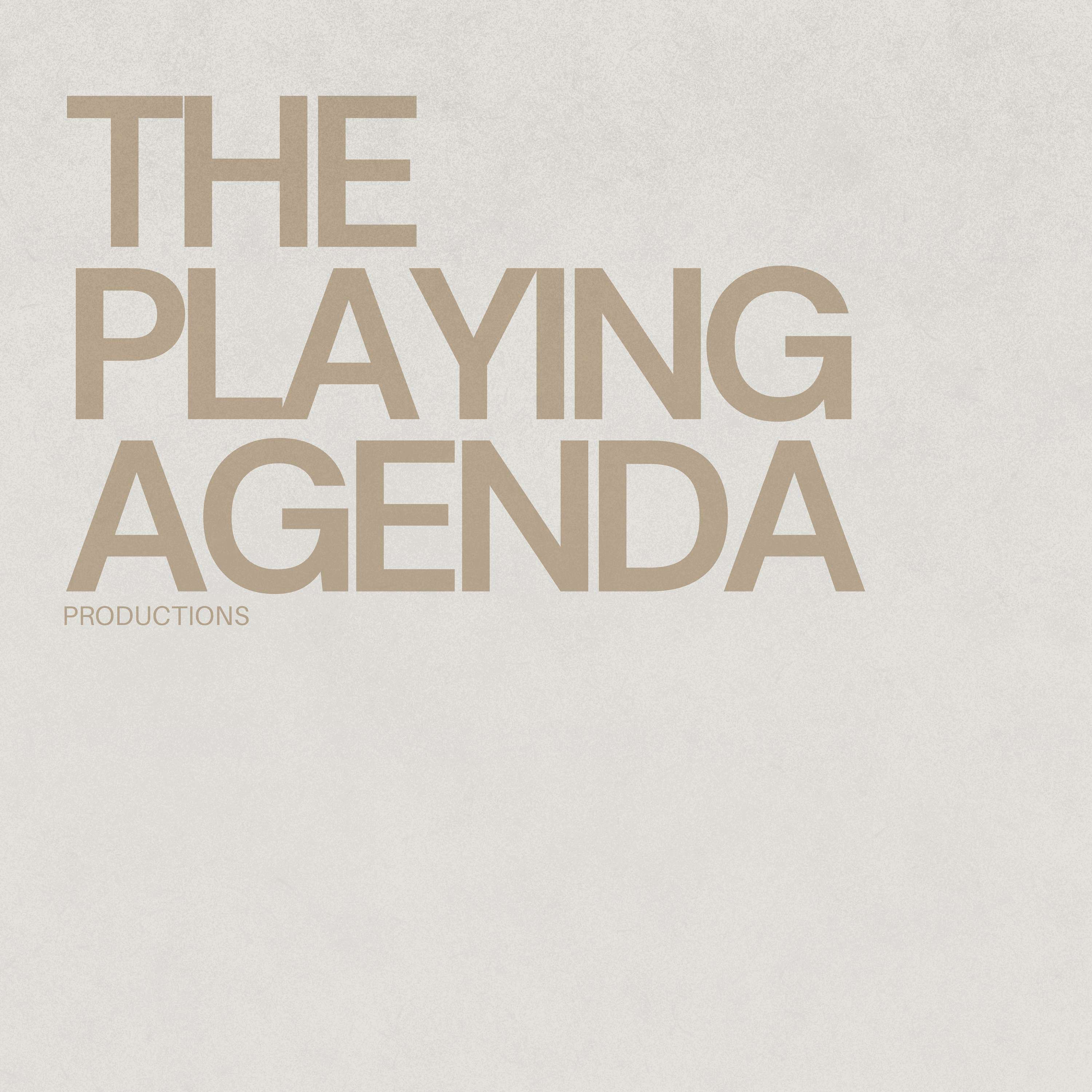 The Playing Agenda