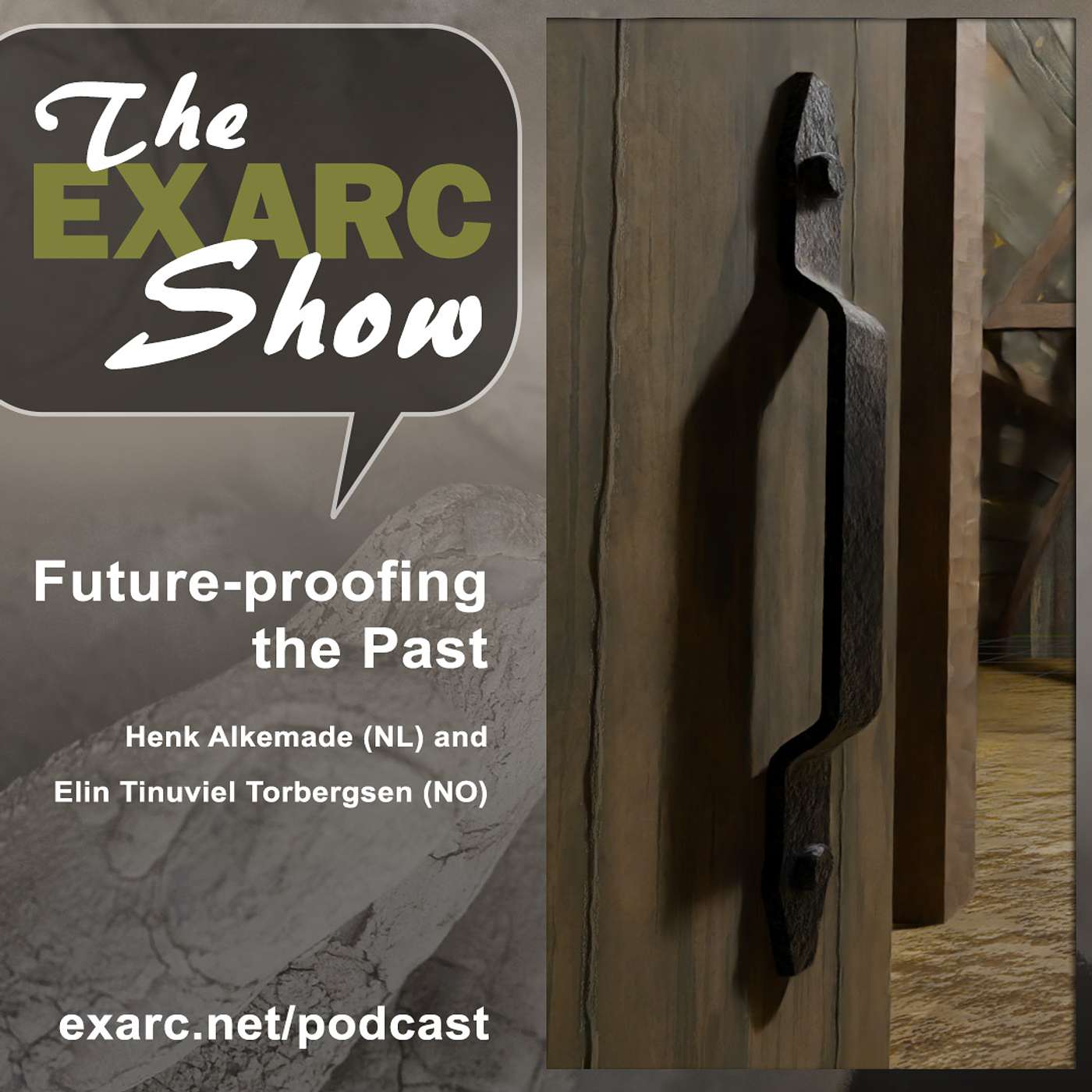 The EXARC Show - Future-proofing the Past