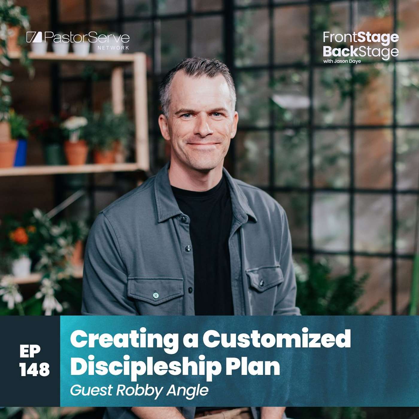 FrontStage BackStage with Jason Daye - Healthy Leadership for Life and Ministry