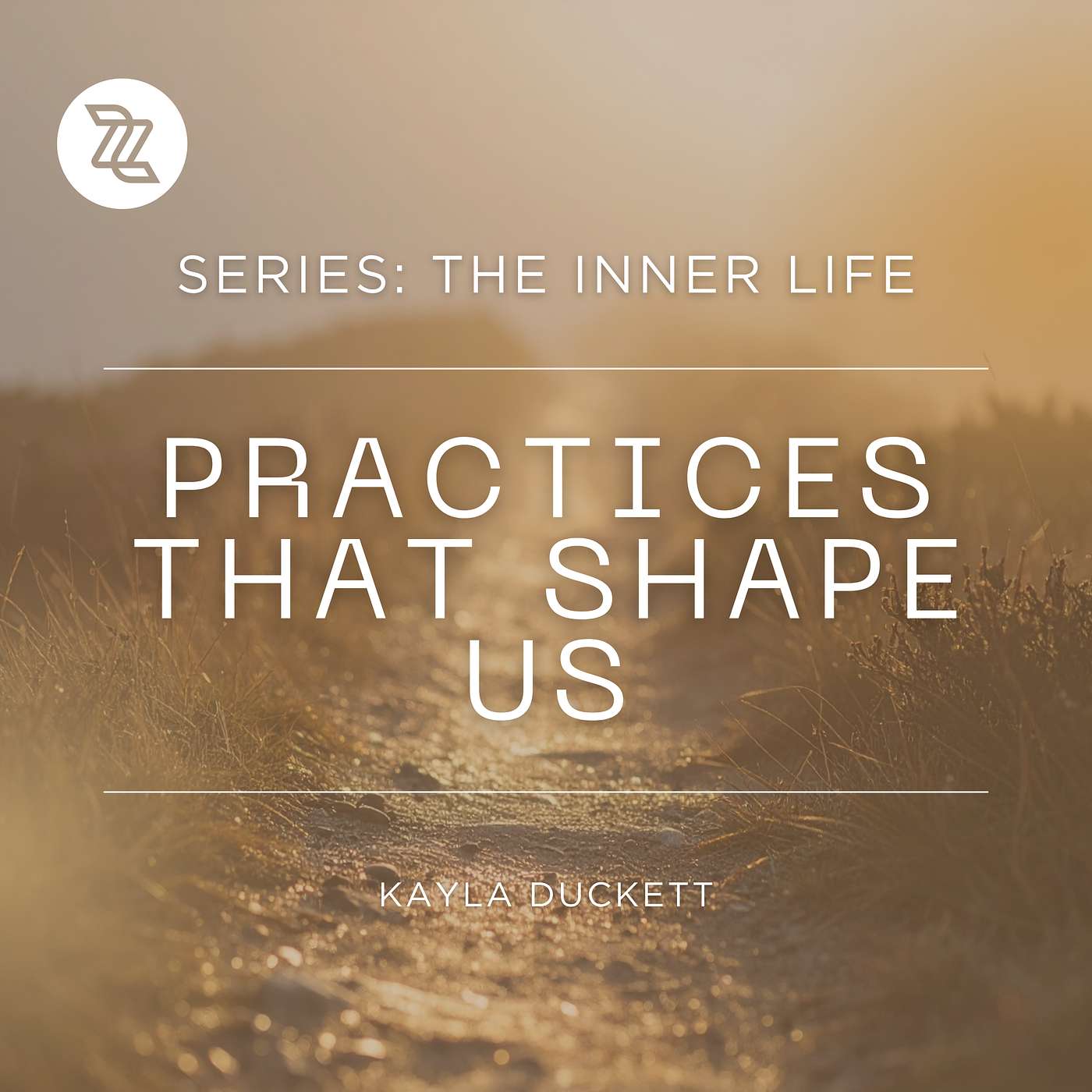 Sunday 8 March | Series: The Inner Life | Practices That Shape Us | Kayla Duckett episode artwork