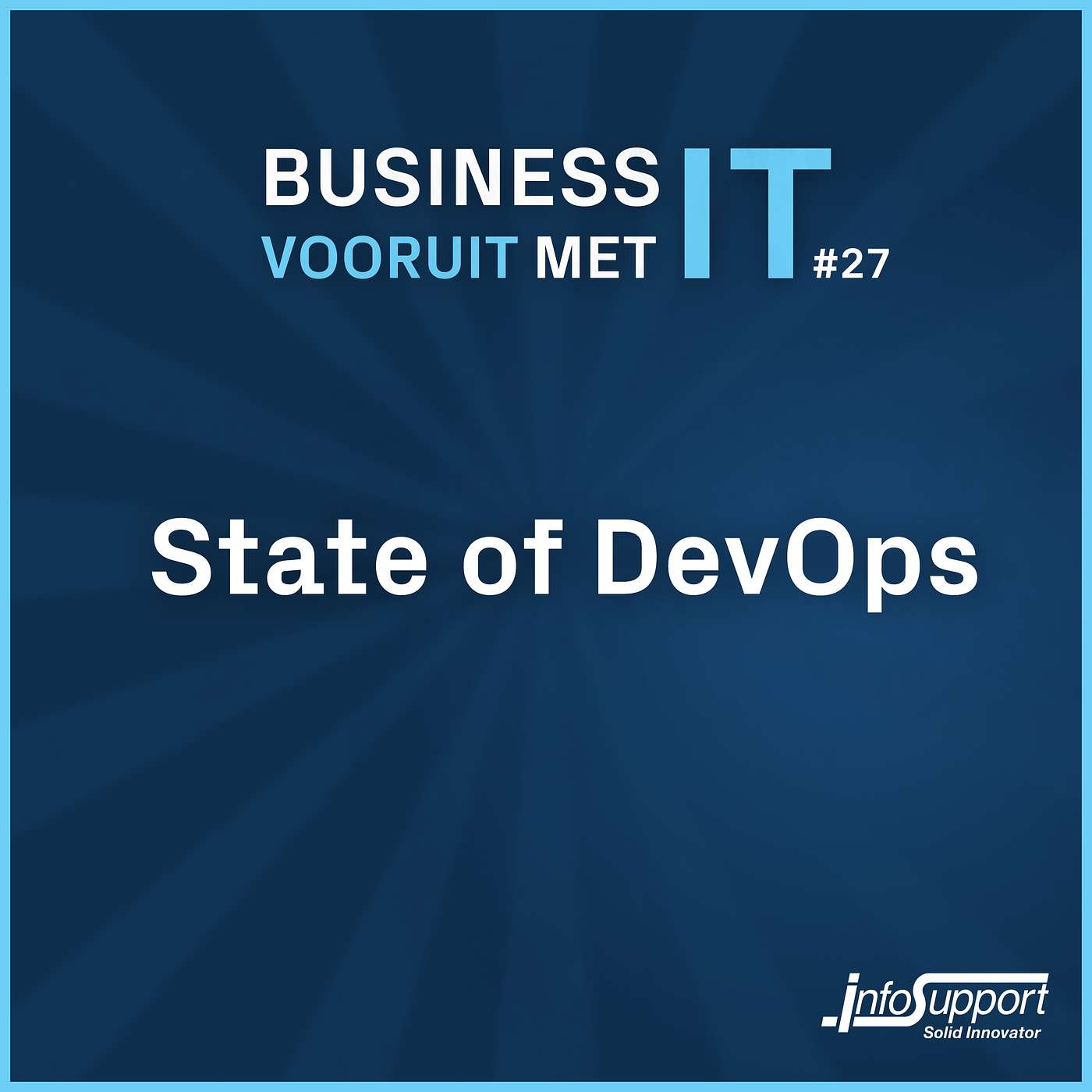 #27 State of DevOps (met Michaël Hompus, Erik Sackman en Willem van Lent) #27 State of DevOps (met Michaël Hompus, Erik Sackman en Willem van Lent)