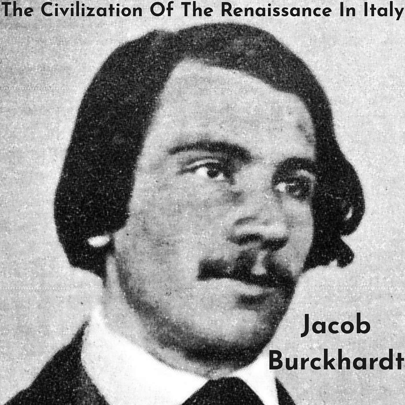 Discussing "The Civilization Of The Renaissance In Italy" By Jacob Burckhardt episode artwork