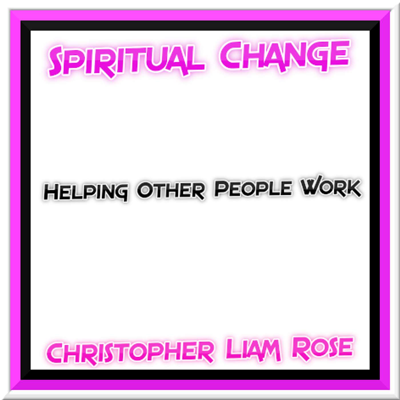 Helping Other People Work In Faith