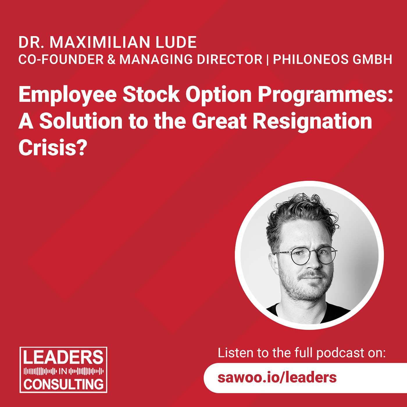 cover of episode Ep 40 - Dr. Maximilian Lude - Turning Employees into Virtual Owners: One Approach to withstand Great Resignation Crisis?