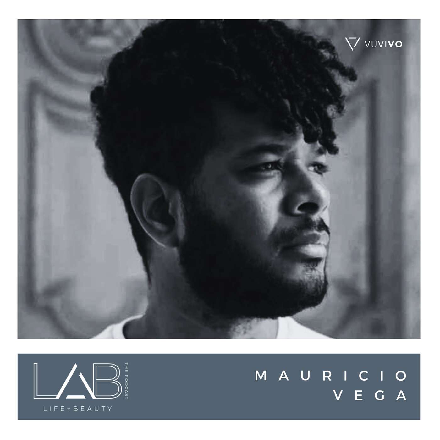 LAB the Podcast with Mauricio Vega: Freedom Is Beautiful