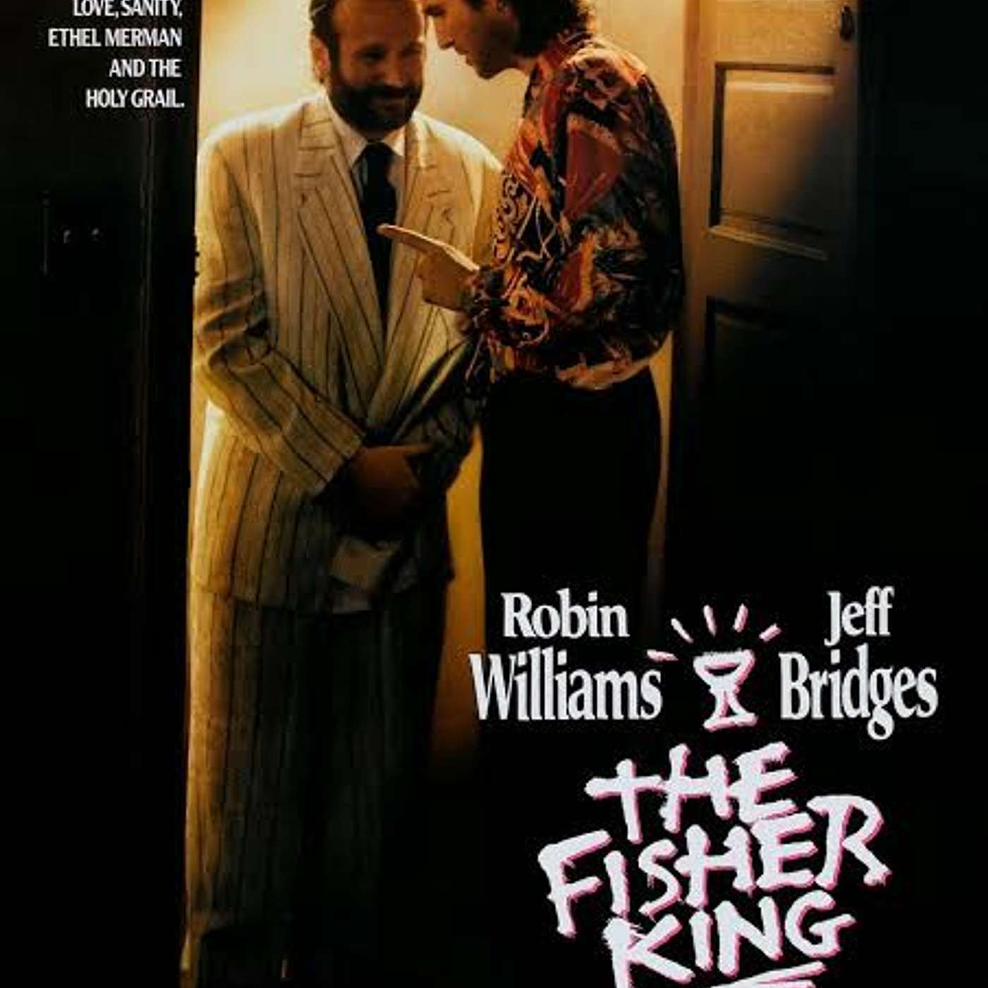 Episode 113 - The Fisher King (1991) and Drop Dead Fred (1991)