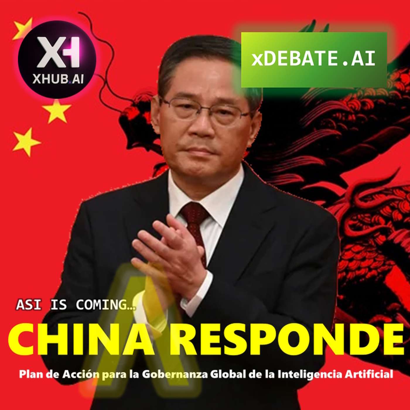 T5.E158. xDEBATE.AI CHINA RESPONDE Plan de Acción para la Gobernanza Global de la IA