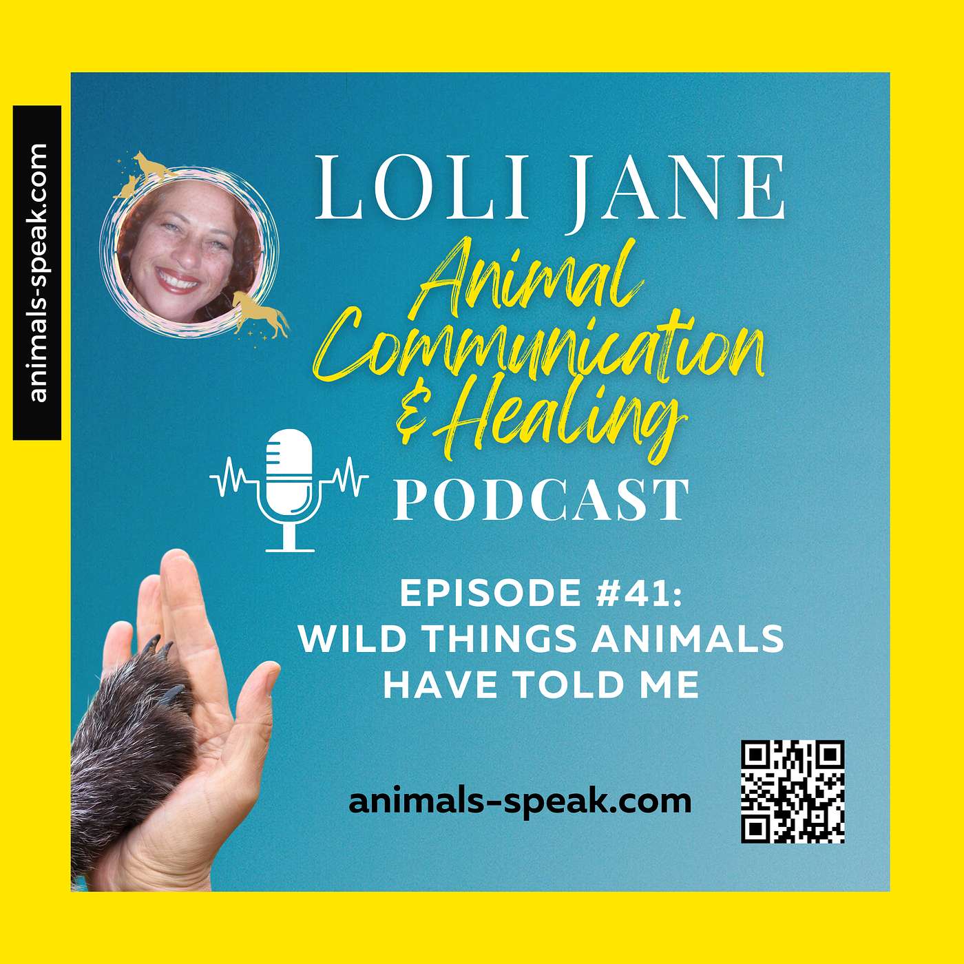 Episode #41: Wild Things Animals Have Told Me