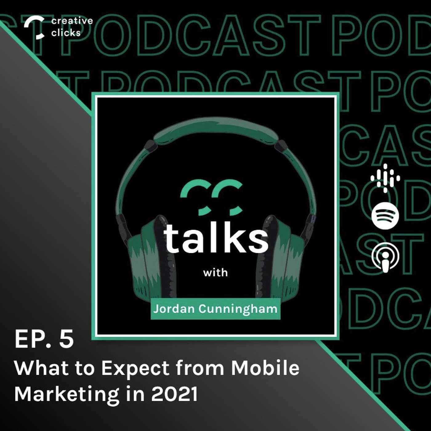Episode 5 - What to Expect from Mobile Marketing in 2021 episode artwork