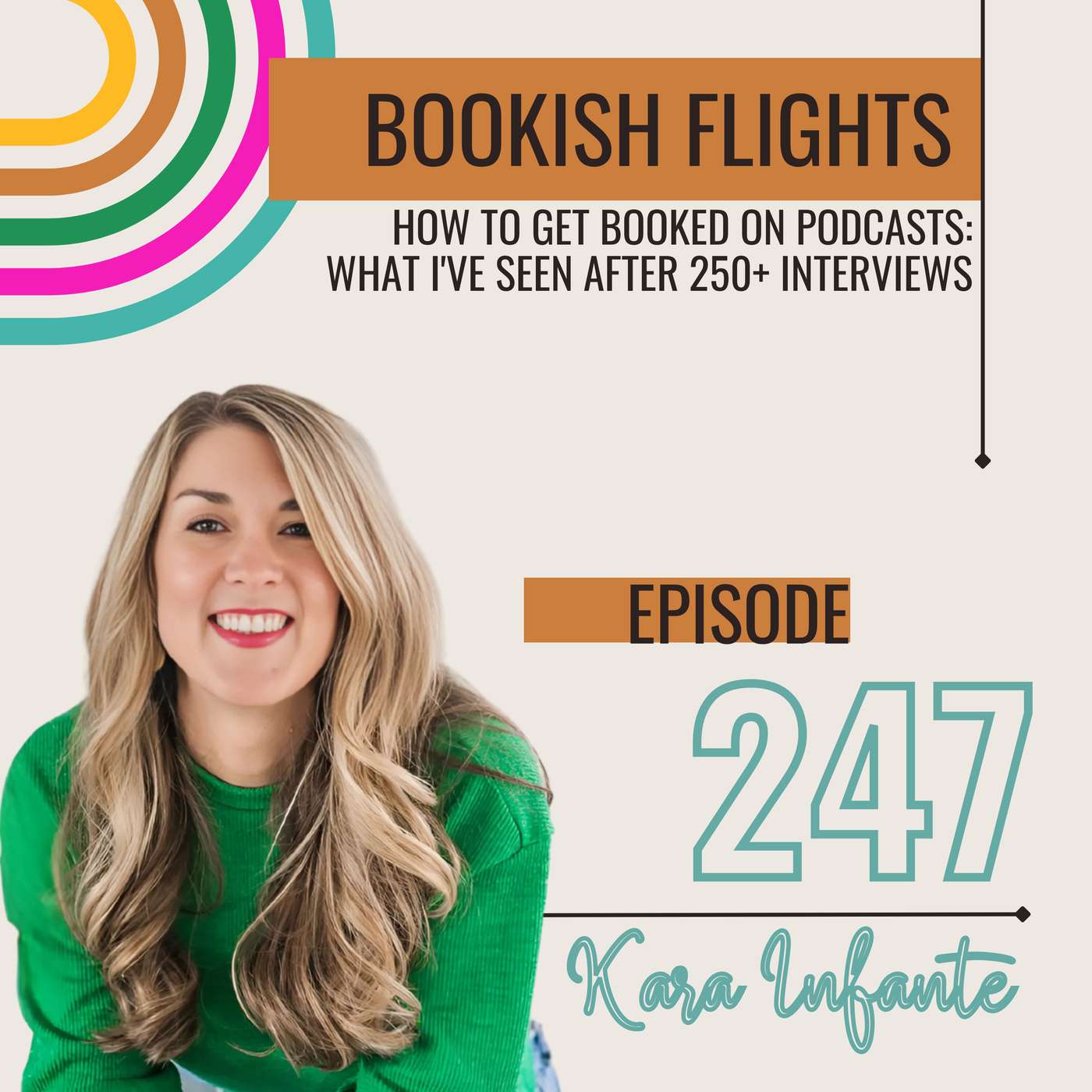 How to Get Booked on Podcasts: What I've Seen After 250+ Interviews (E247)