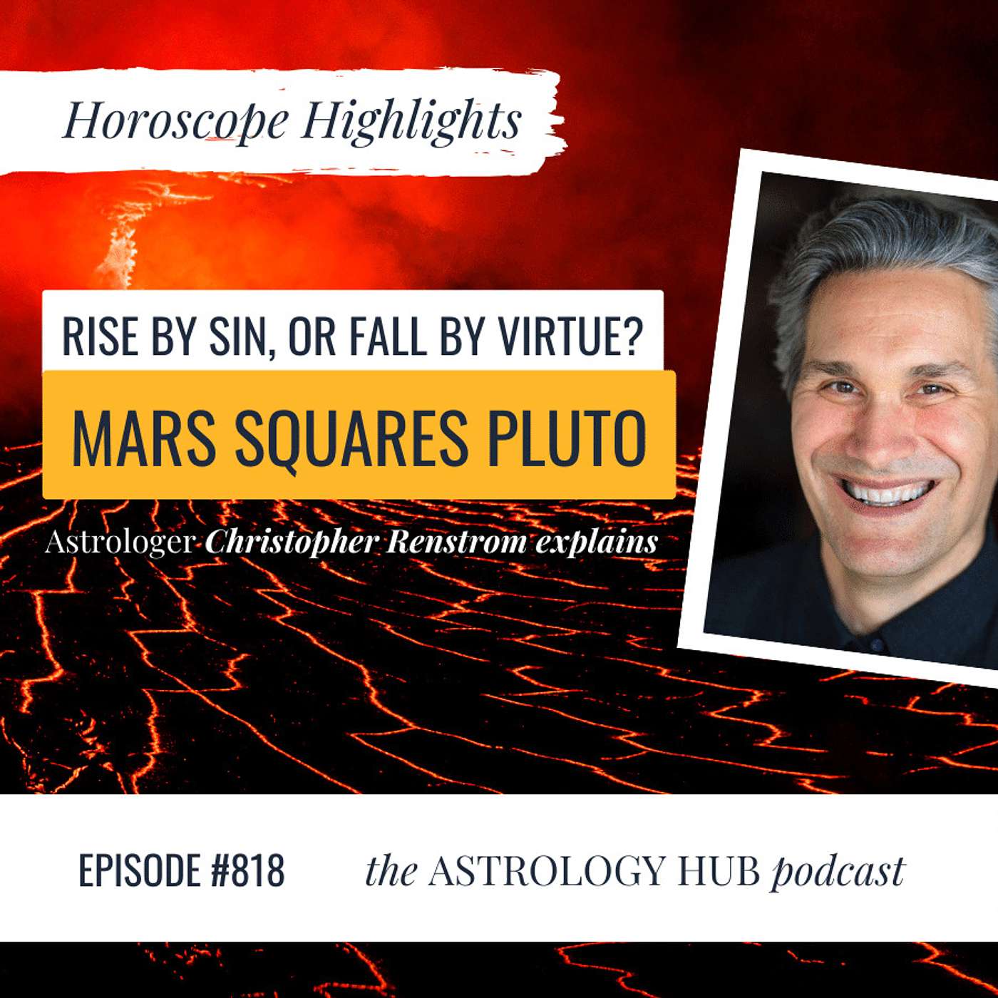 cover of episode [HOROSCOPE HIGHLIGHTS] Mars Squares Pluto: The Last Cardinal Square in Libra & Capricorn w/ Astrologer Christopher Renstrom