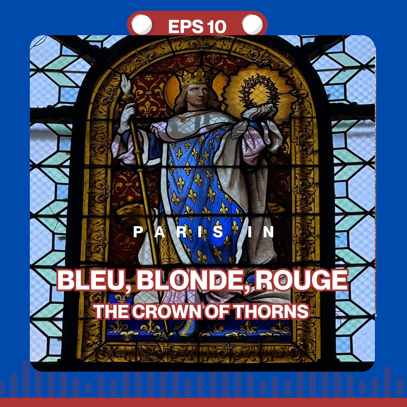 Episode 10 - The Crown of Thorns episode artwork