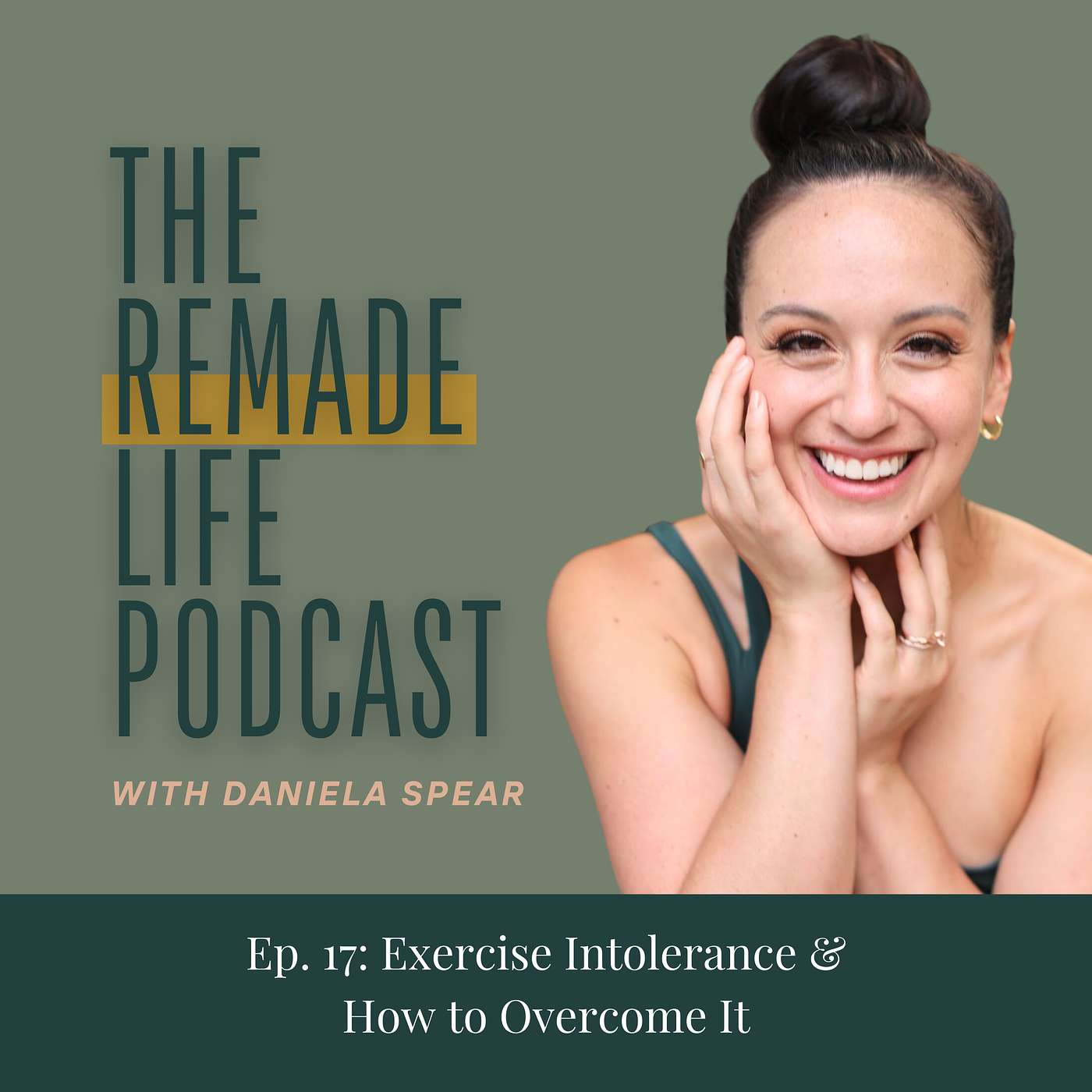 17: Exercise Intolerance & How to Overcome It