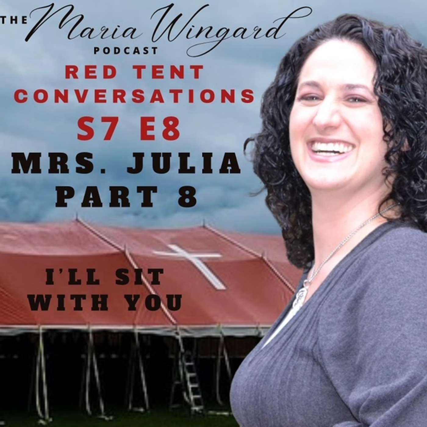 Mrs Julia Part 8 ~ I'll Sit With You