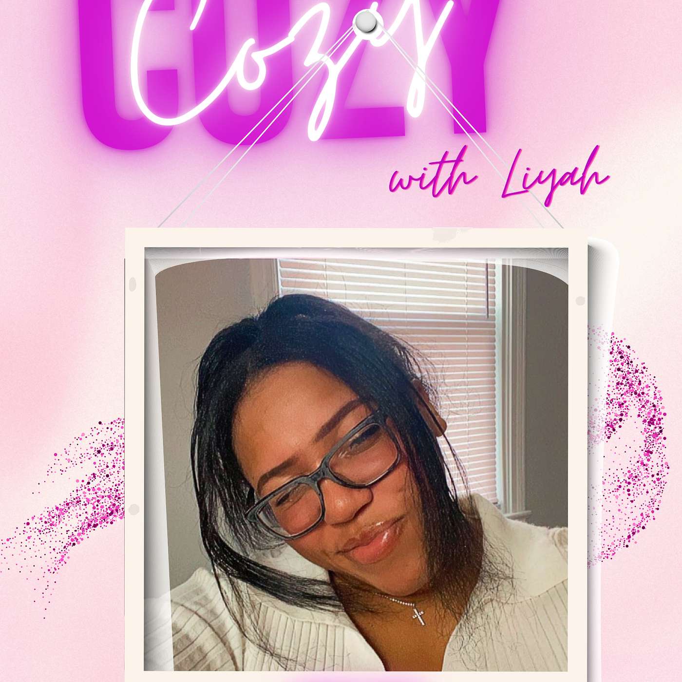 Cozy with Liyah