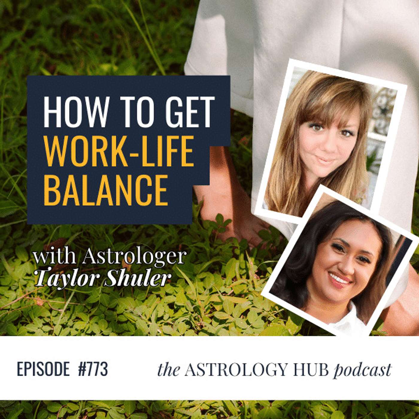 cover of episode How to Get Work-Life Balance, Using Astrology w/  Astrologer Taylor Shuler