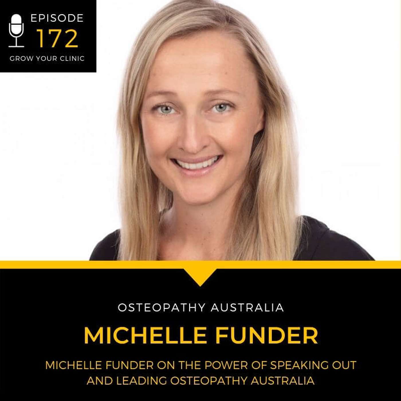 172 - Michelle Funder on the Power of Speaking Out and Leading Osteopathy Australia episode artwork