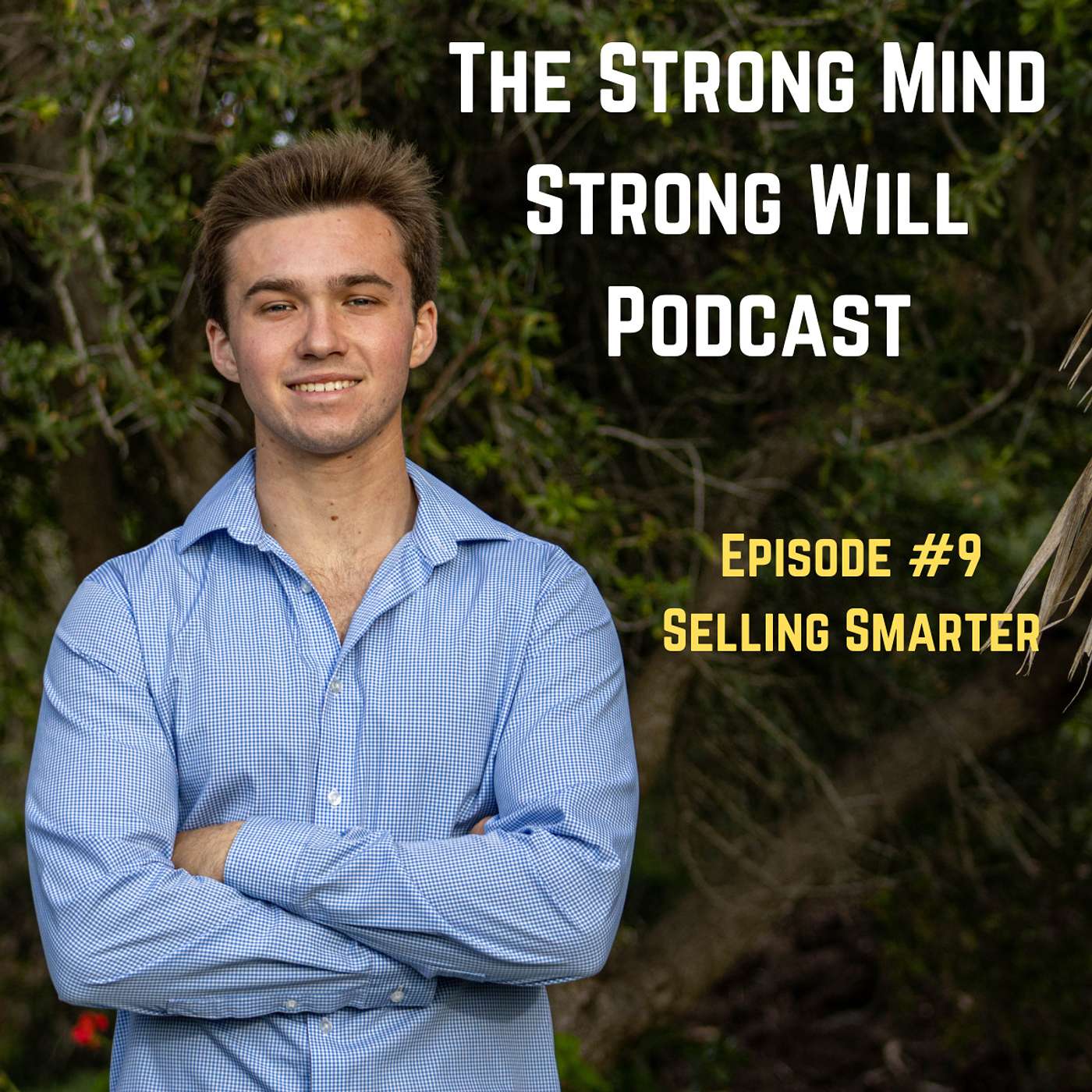 The Strong Mind Strong Will Podcast