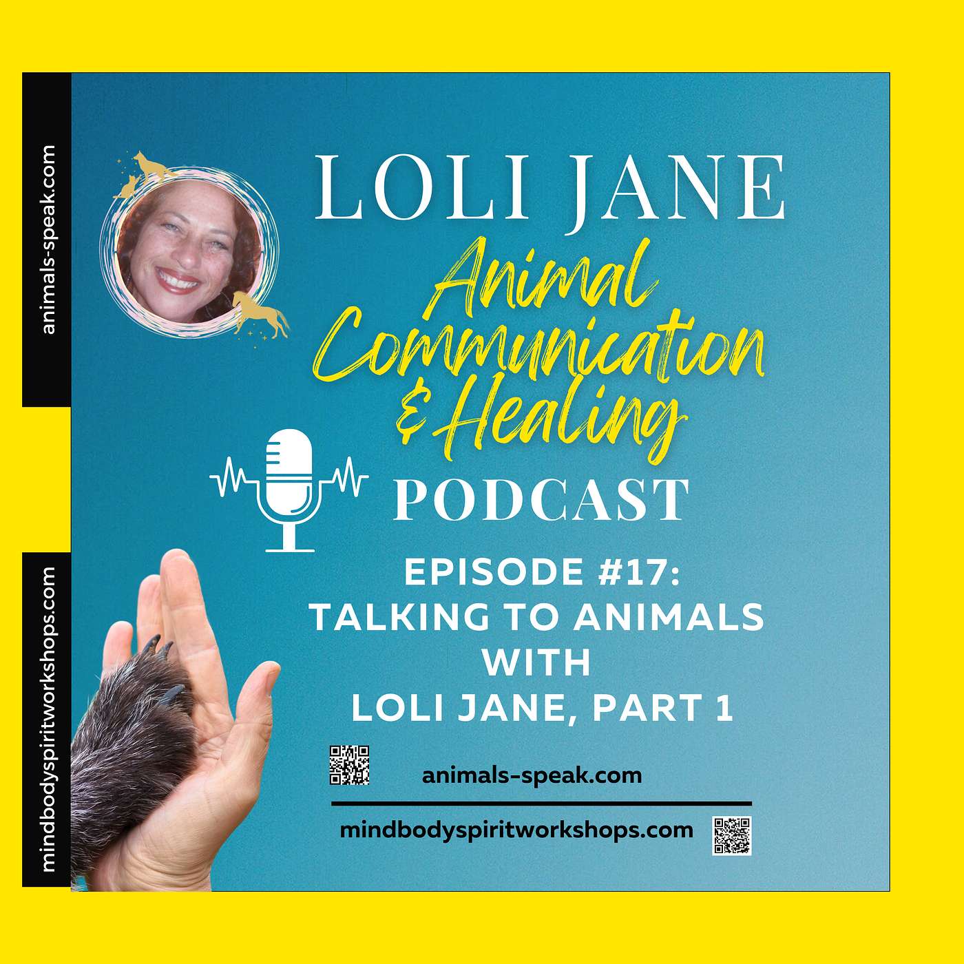 Episode #17: Talking to Animals with Loli Jane: Part 1 of 3 episode artwork