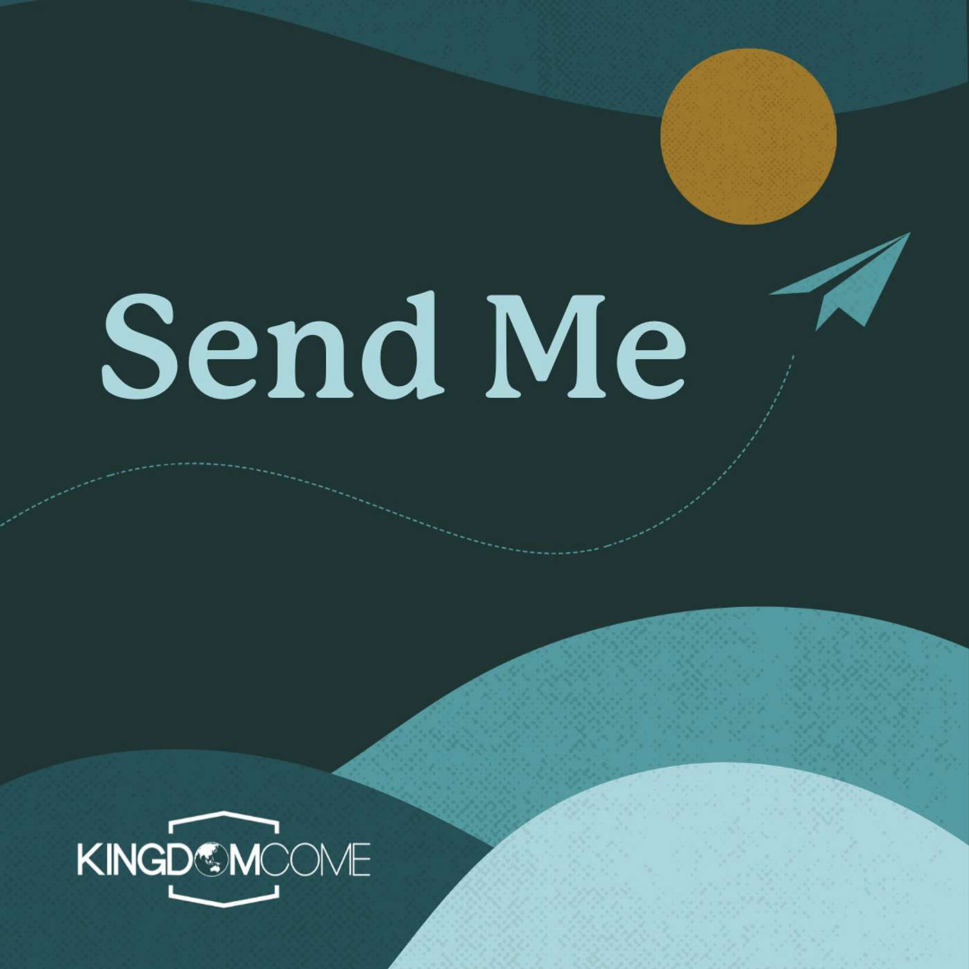 Kingdom Come - Send Me