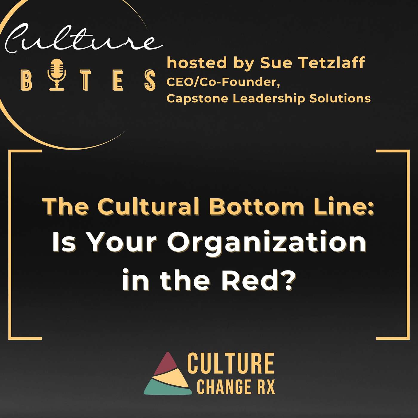 Culture Bytes: The Cultural Bottom Line: Is Your Organization in the Red?