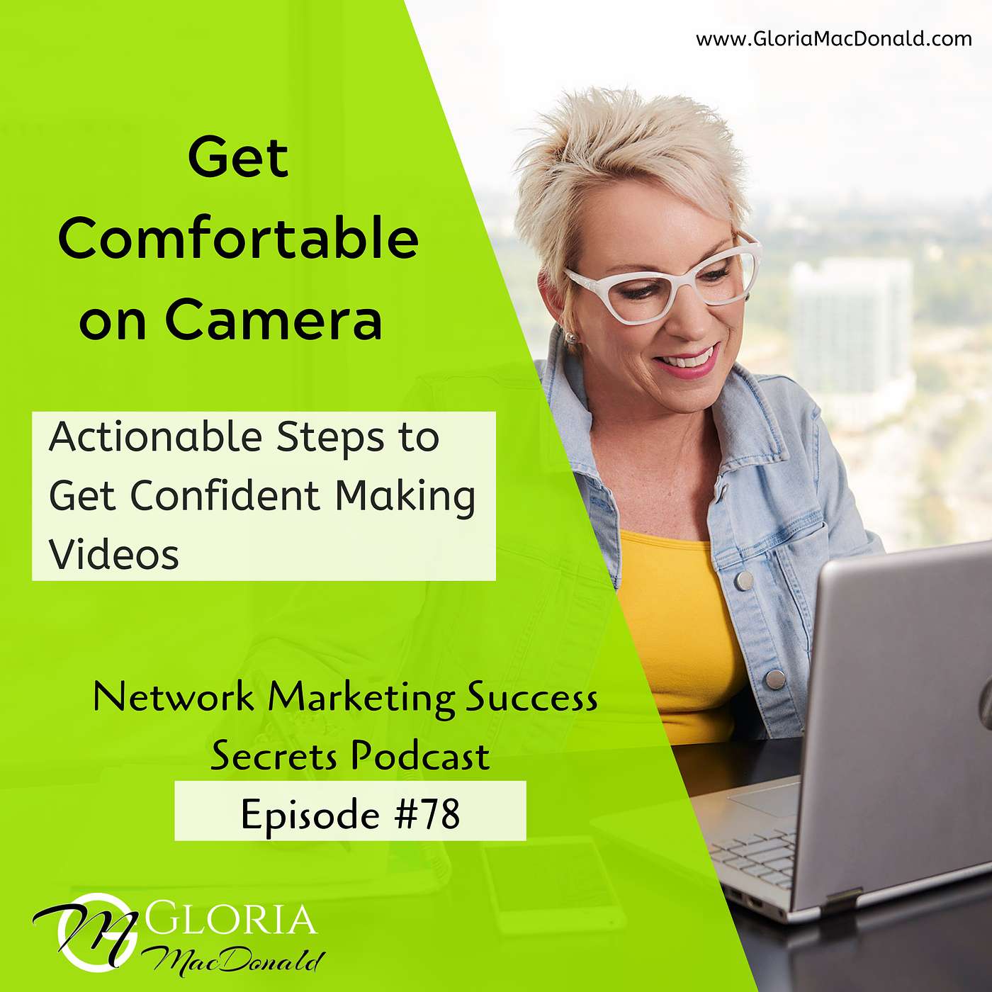 Get Comfortable on Camera - Actionable Steps to Get Confident Making Videos