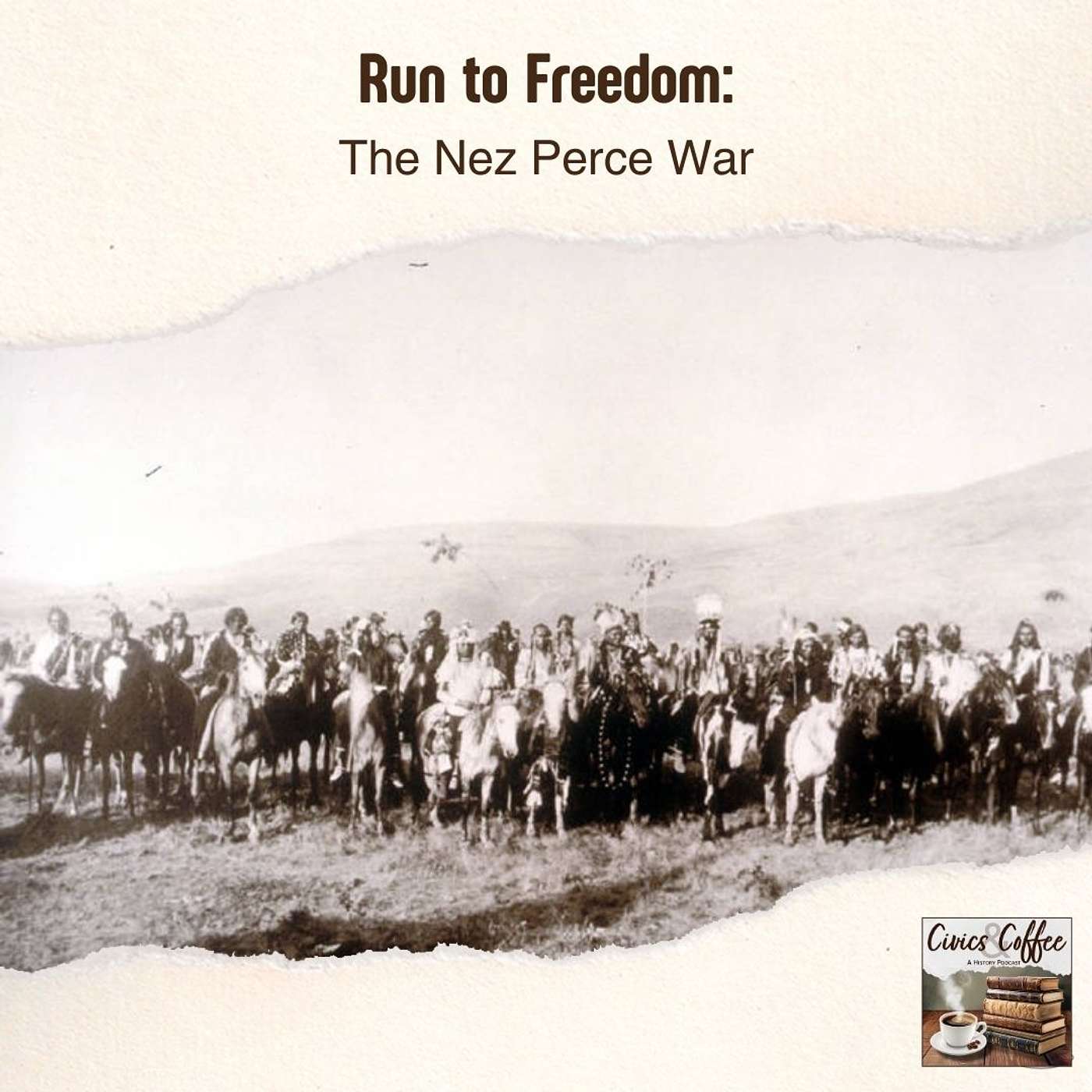 Run to Freedom: The Nez Perce War