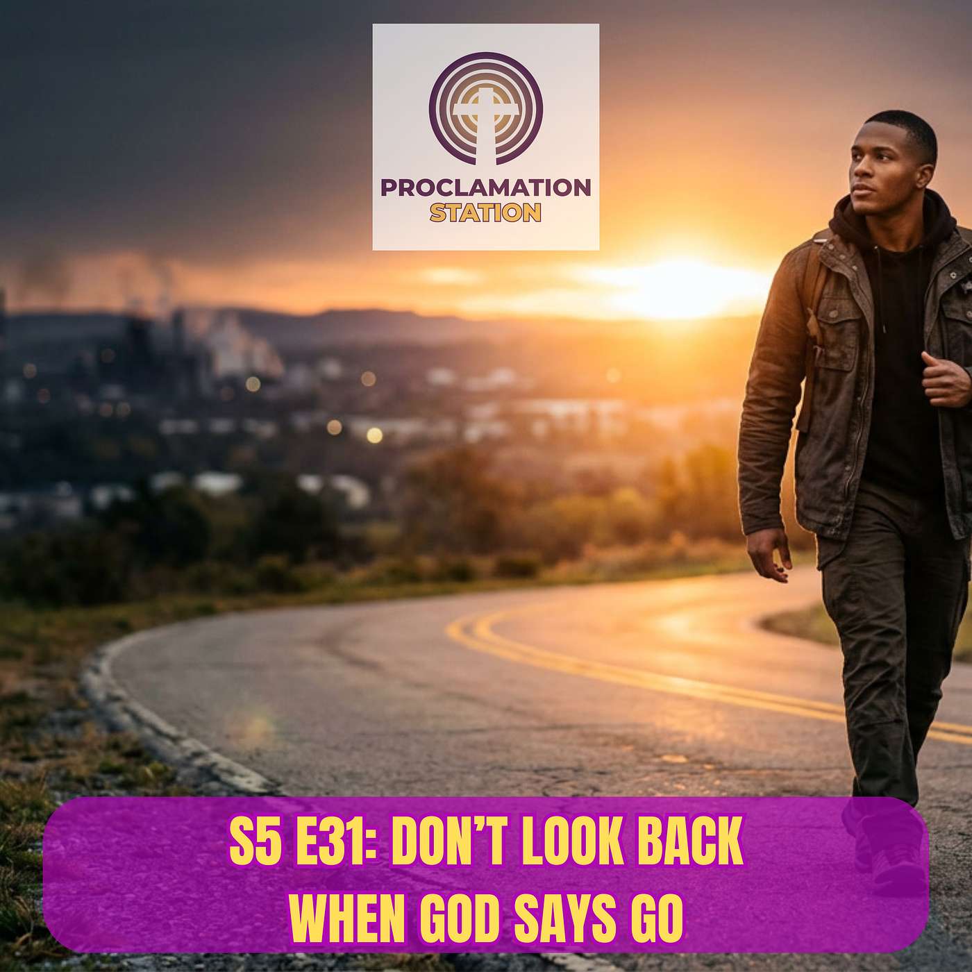 Don't Look Back When God Says Go episode artwork