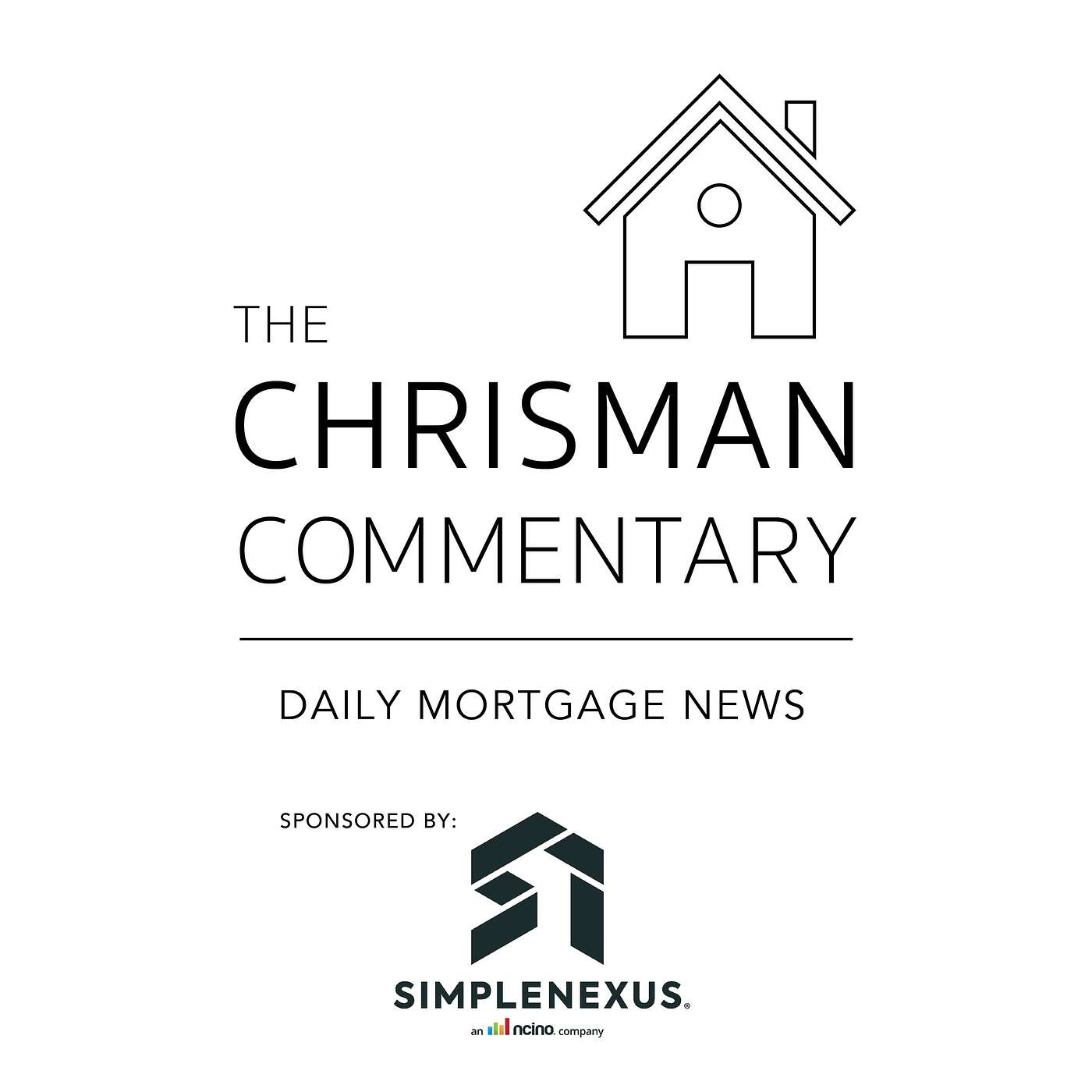 Chrisman Commentary - Daily Mortgage News