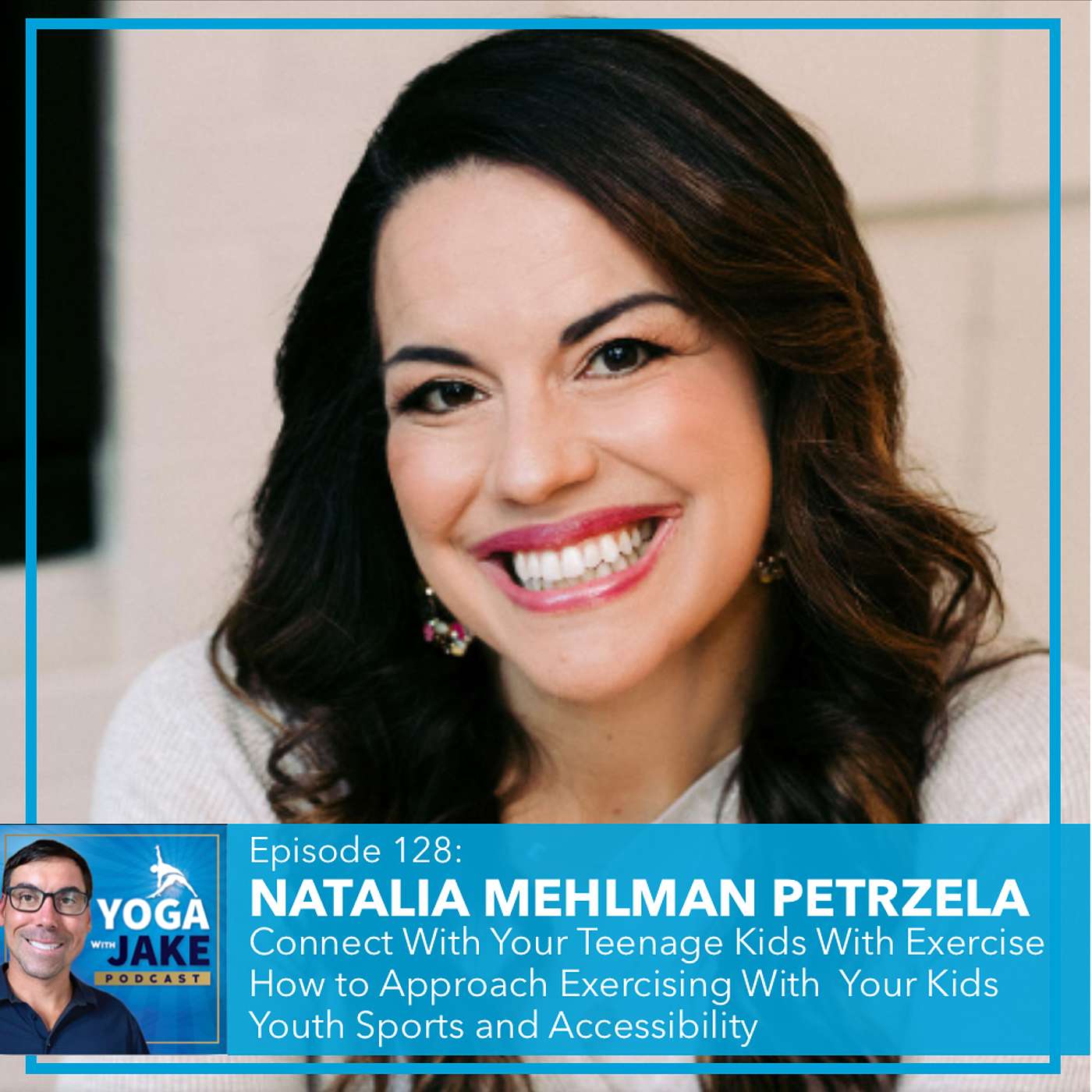 Natalia Mehlman Petrzela: Connect With Your Teenage Kids With Exercise. How to Approach Exercise With Your Kids. Youth Sports and Accessibility. Natalia Mehlman Petrzela: Connect With Your Teenage Kids With Exercise. How to Approach Exercise With Your Kids. Youth Sports and Accessibility.