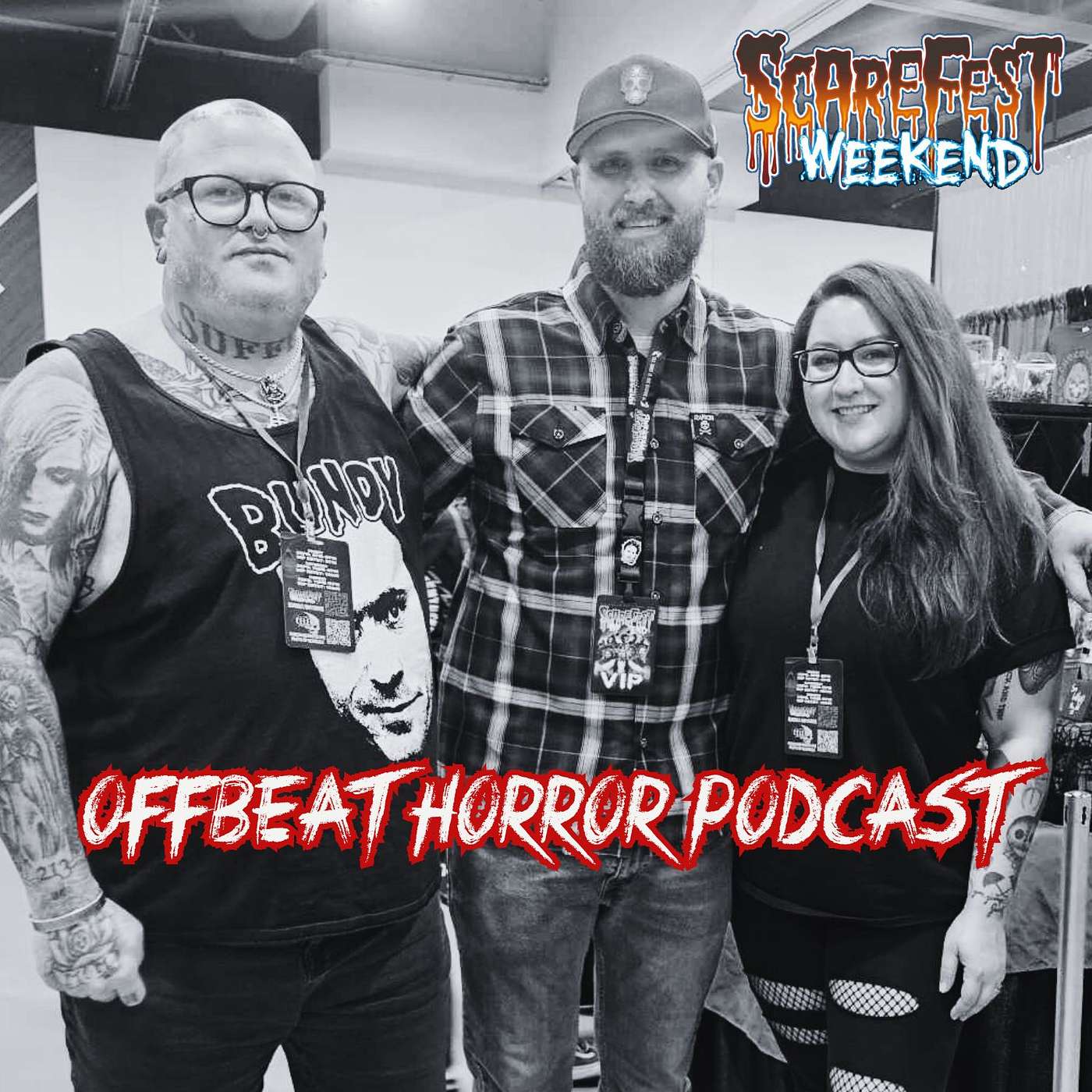 Offbeat Horror Podcast: ScareFest Weekend and Were have we been?