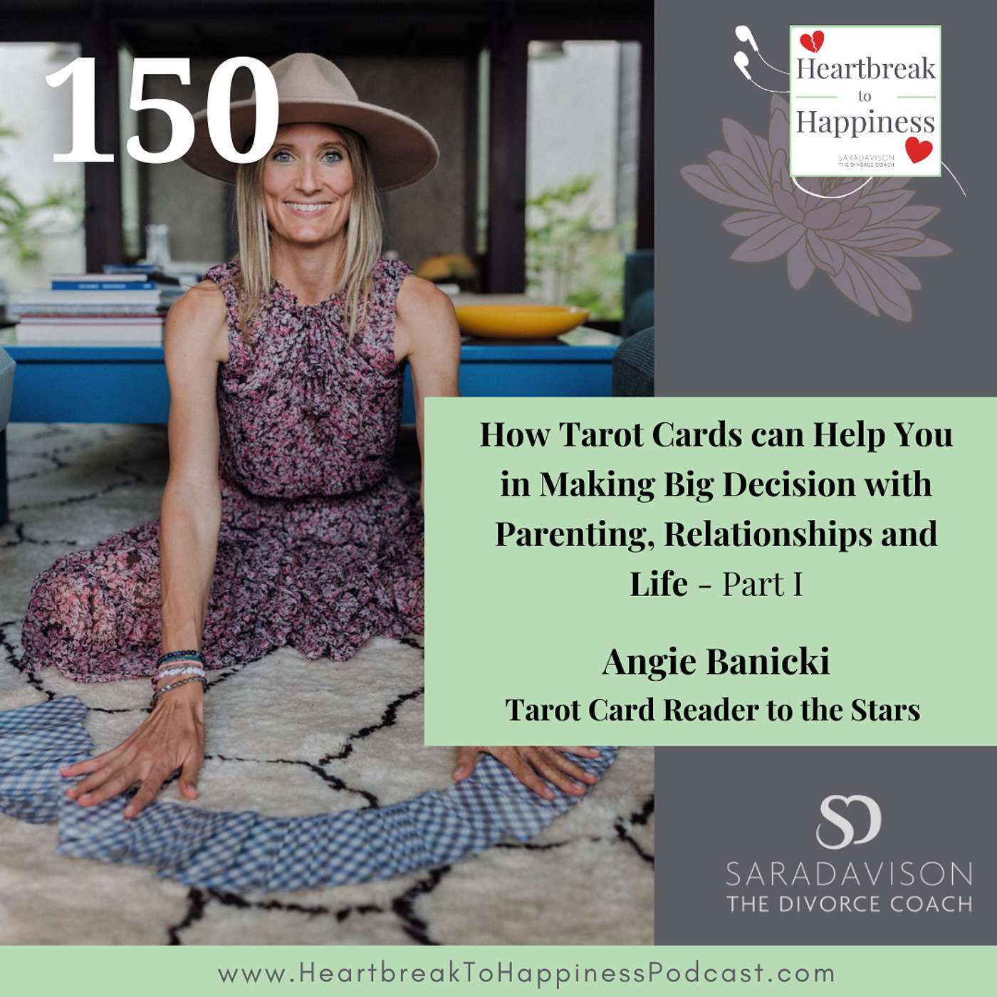 How Tarot Cards can Help You in Making Big Decision with Parenting, Relationships and Life. Special Guest, Angie Banicki, Tarot Card Reader to the Stars - Part I