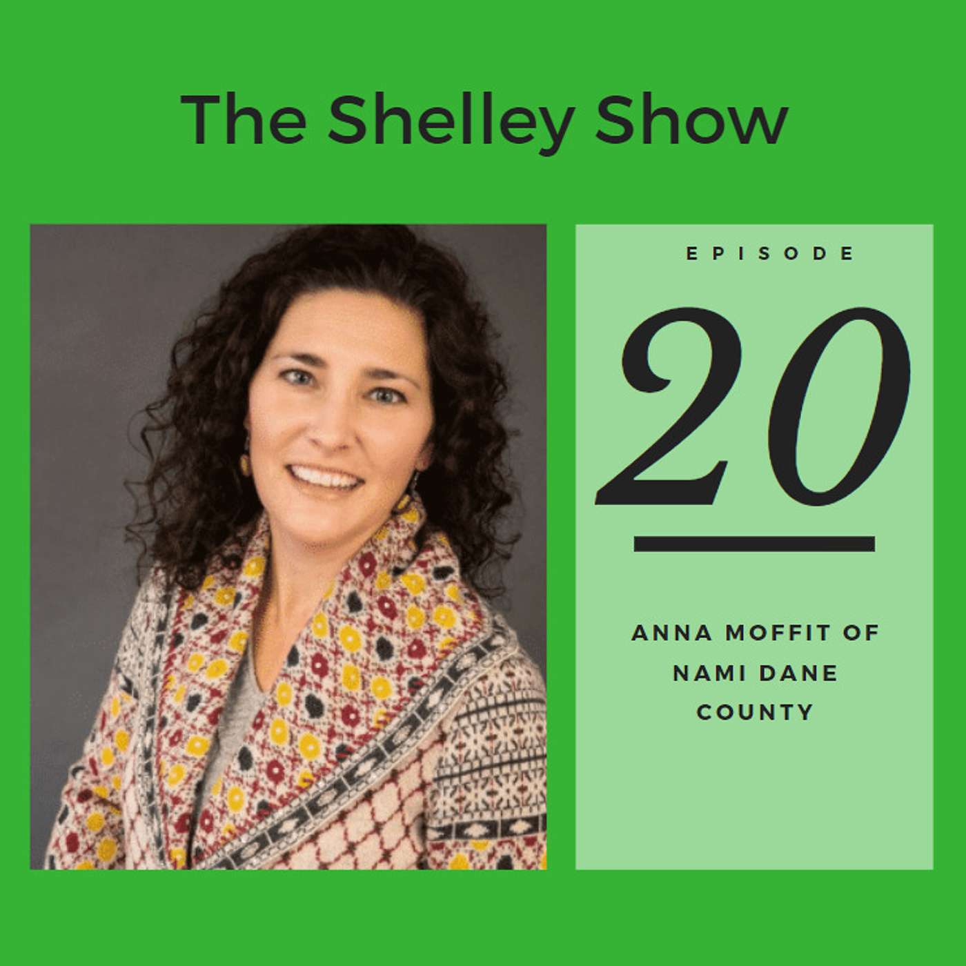 The Shelley Show Episode #20 - Anna Moffit