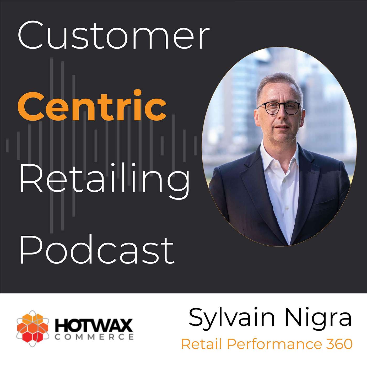 Why Tech Is The Way To Customer’s Hearts with Sylvain Nigra episode artwork