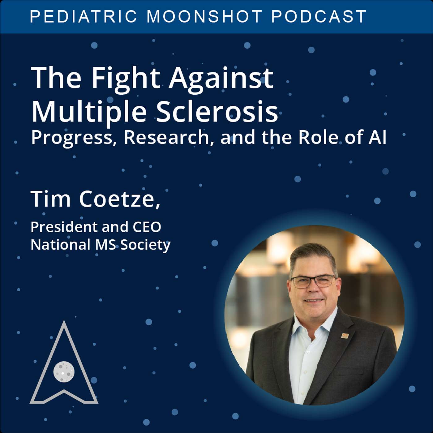 E33: The Fight Against Multiple Sclerosis: Dr. Tim Coetzee on Progress, Research, and the Role of AI