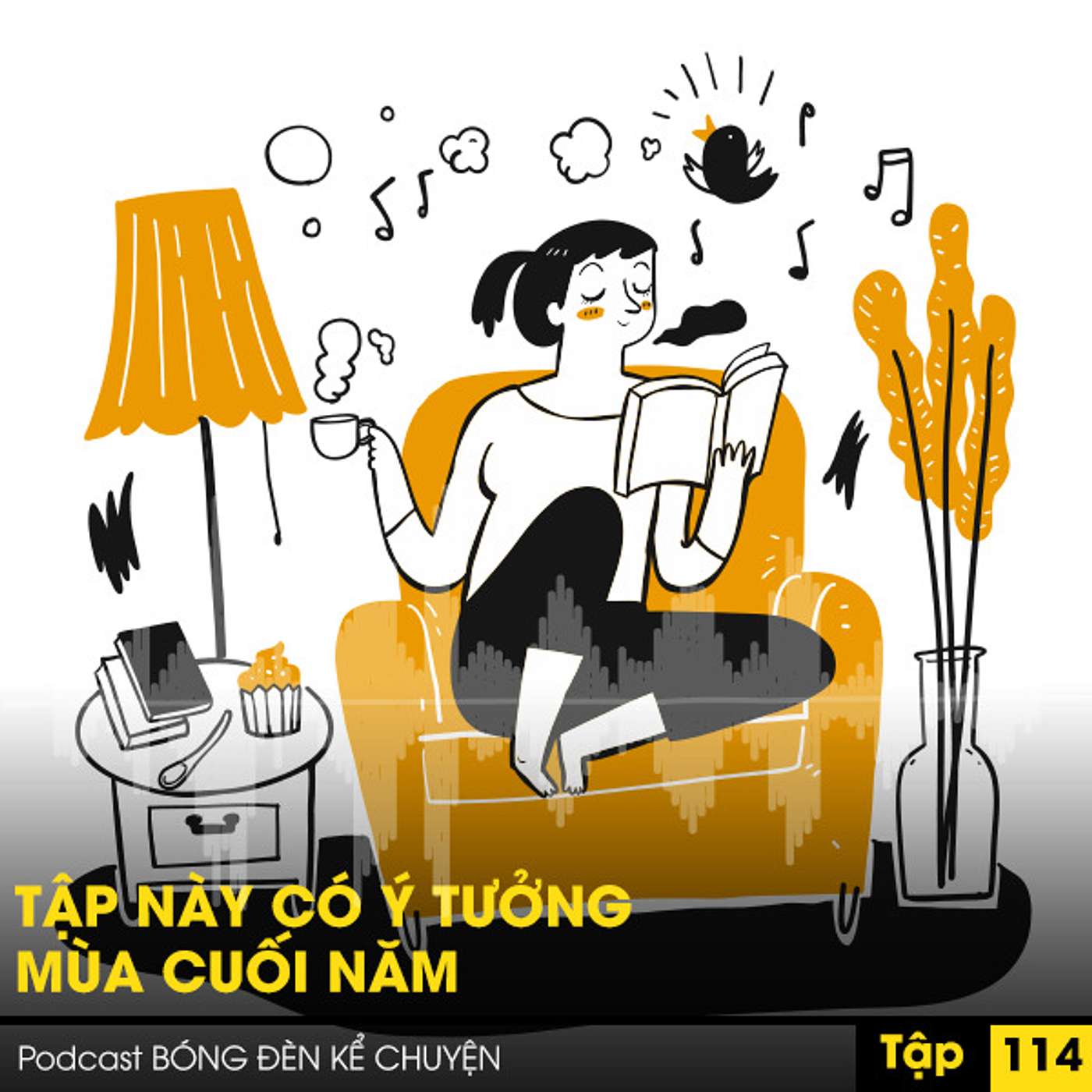 Podcast #114: TẬP NÀY CÓ Ý TƯỞNG MÙA CUỐI NĂM episode artwork