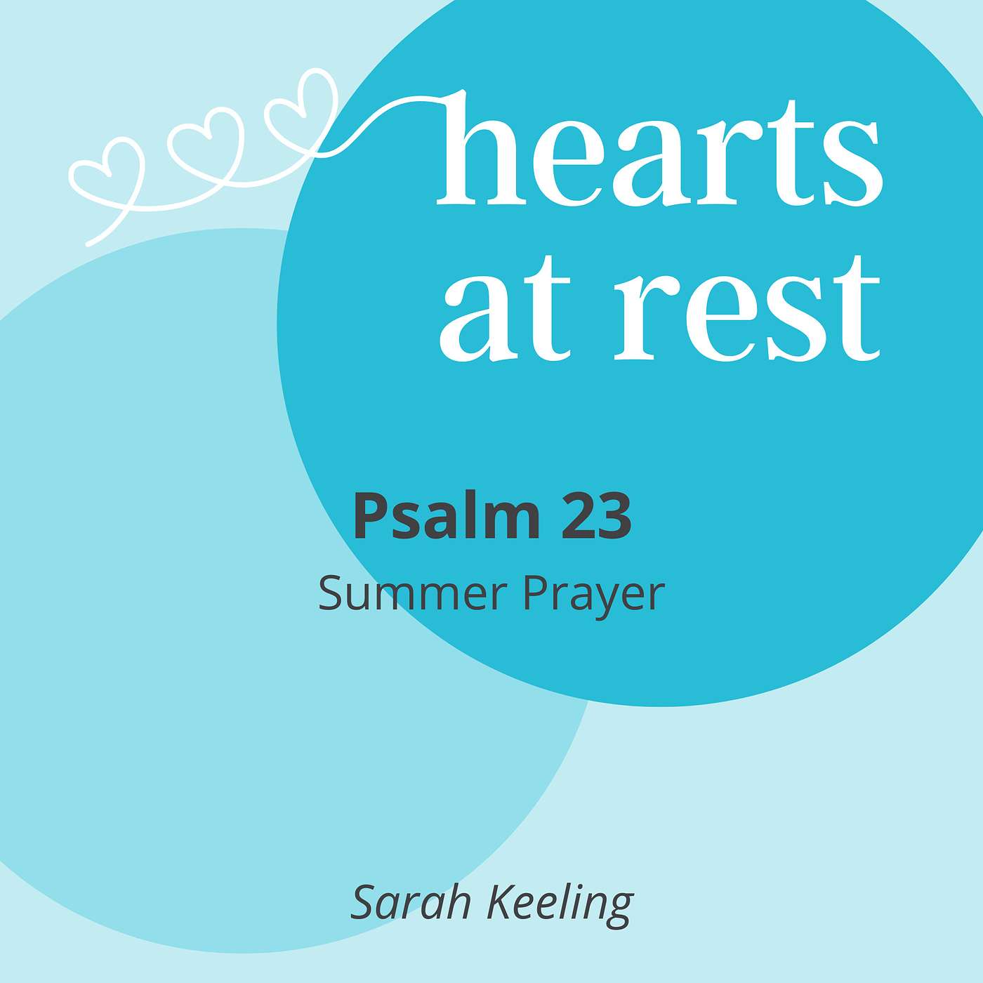 Psalm 23 - Summer Prayer