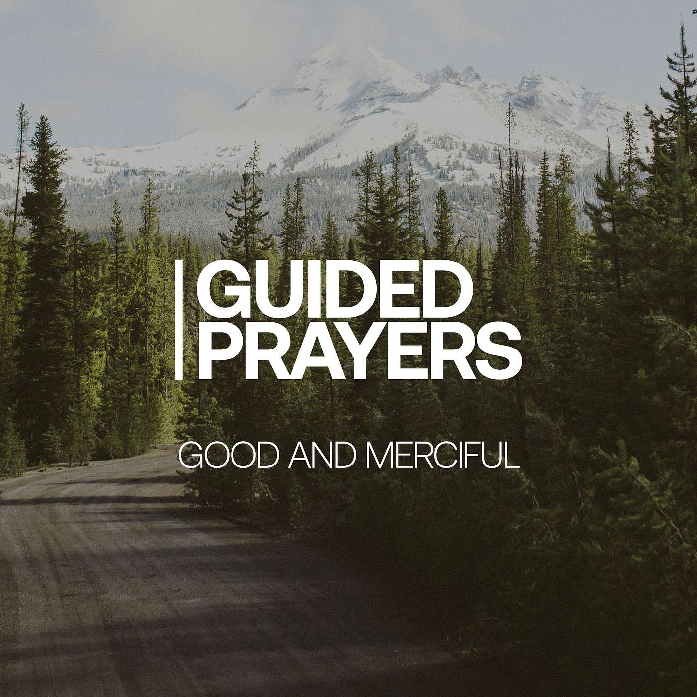 He Is Good And Merciful | Guided Prayers episode artwork