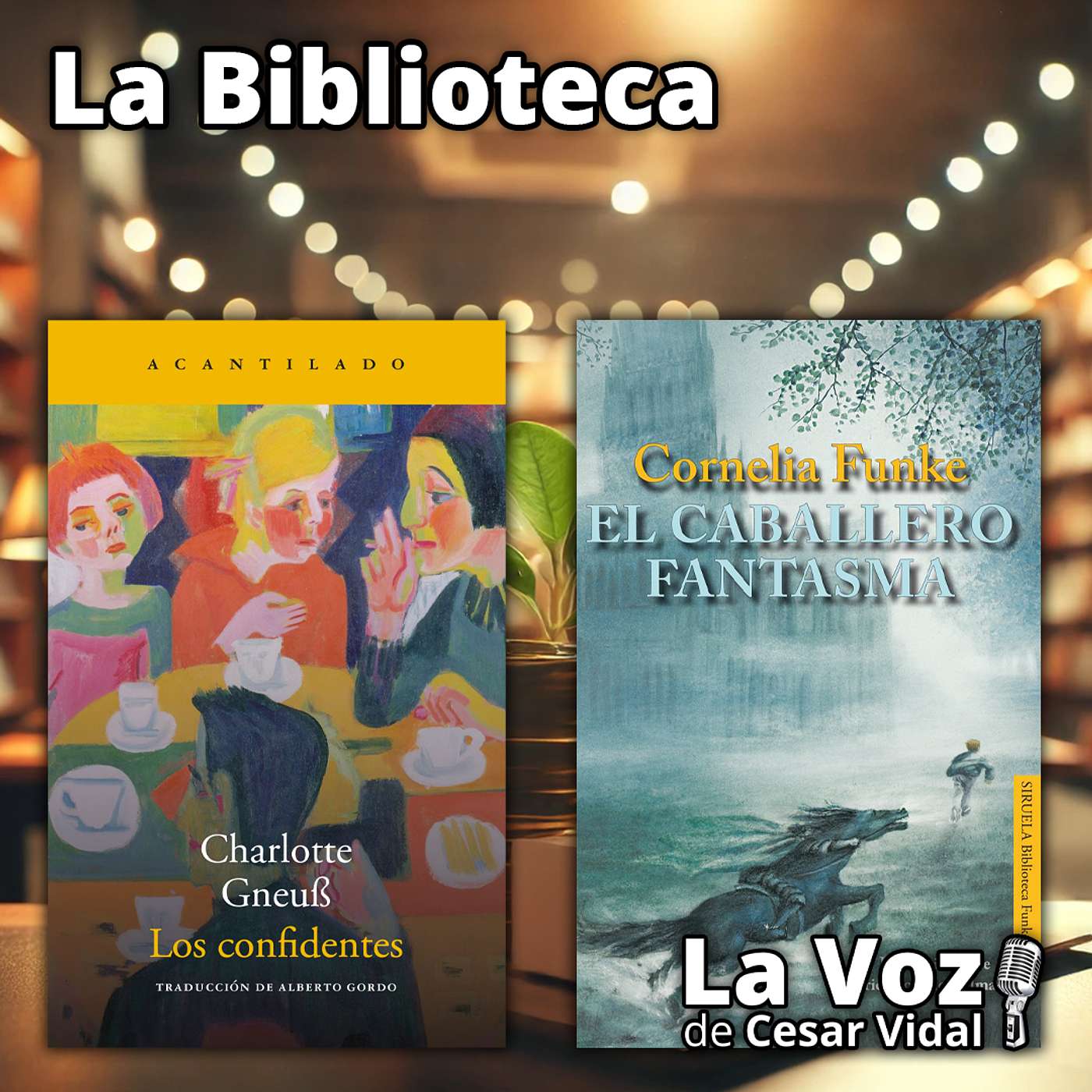 La Biblioteca: "Los confidentes" y "El caballero fantasma" - 11/12/25