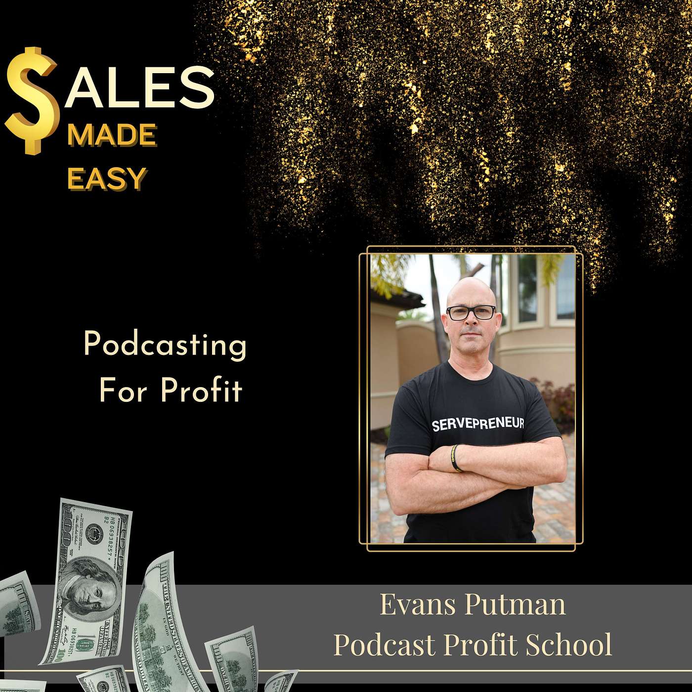 Podcasting For Profit with Evans Putman