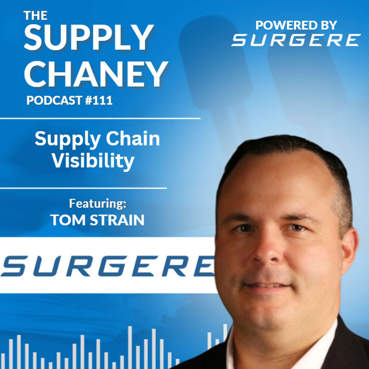 Ep. 111 - Supply Chain Visibility with Tom Strain episode artwork