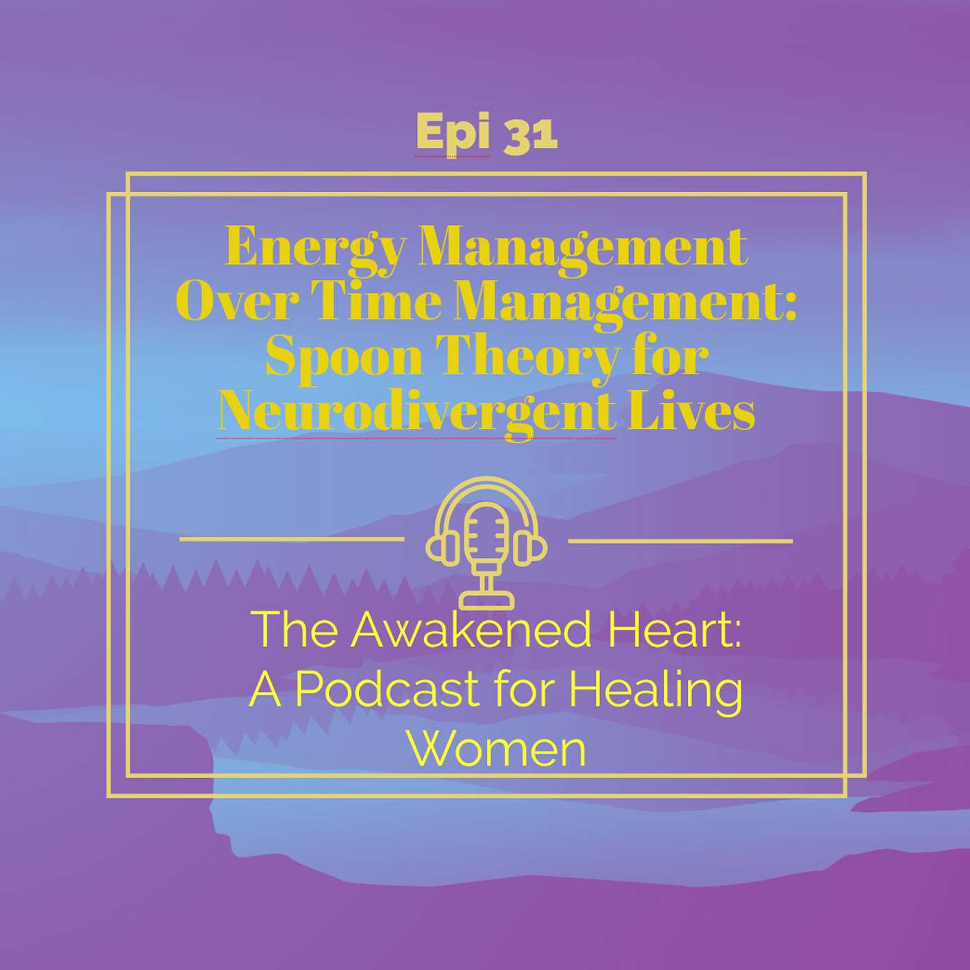 Energy Management Over Time Management: Spoon Theory for Neurodivergent Lives episode artwork