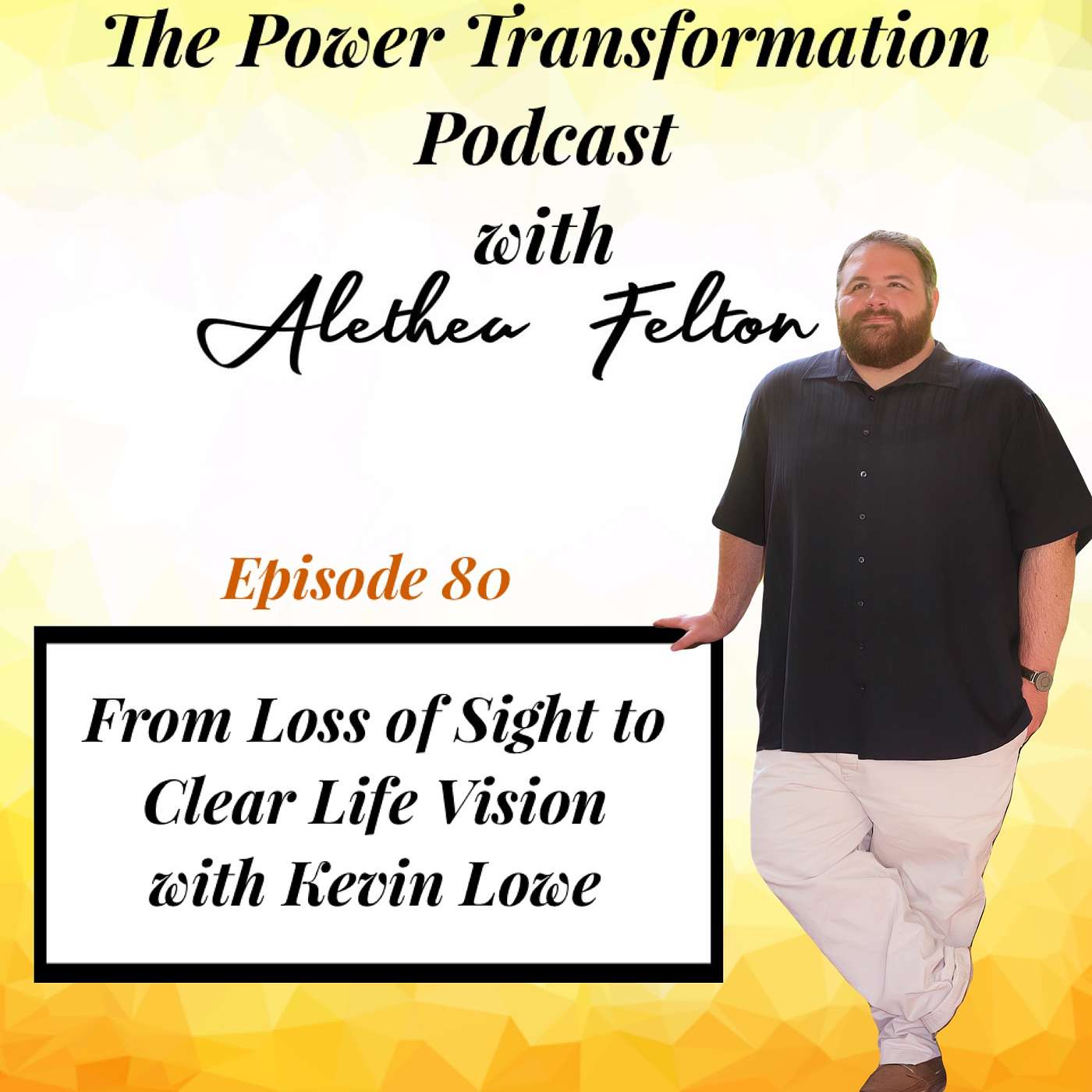 80. From Loss of Sight to Clear Life Vision with Kevin Lowe