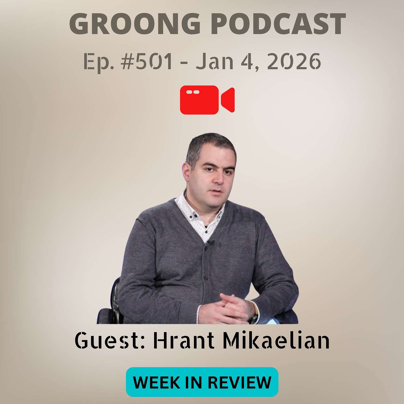 Hrant Mikaelian - Venezuela, Attacks on the Armenian Church Continue, MPG Poll Results | Ep 501, Jan 4, 2026 Hrant Mikaelian - Venezuela, Attacks on the Armenian Church Continue, MPG Poll Results | Ep 501, Jan 4, 2026