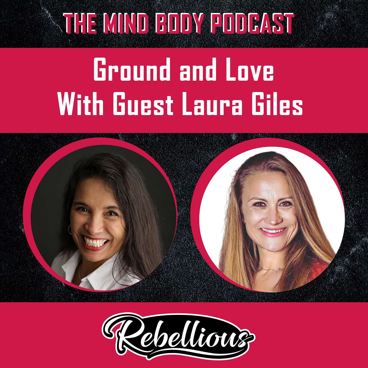 Episode 94: Ground and Love with Guest Laura Giles