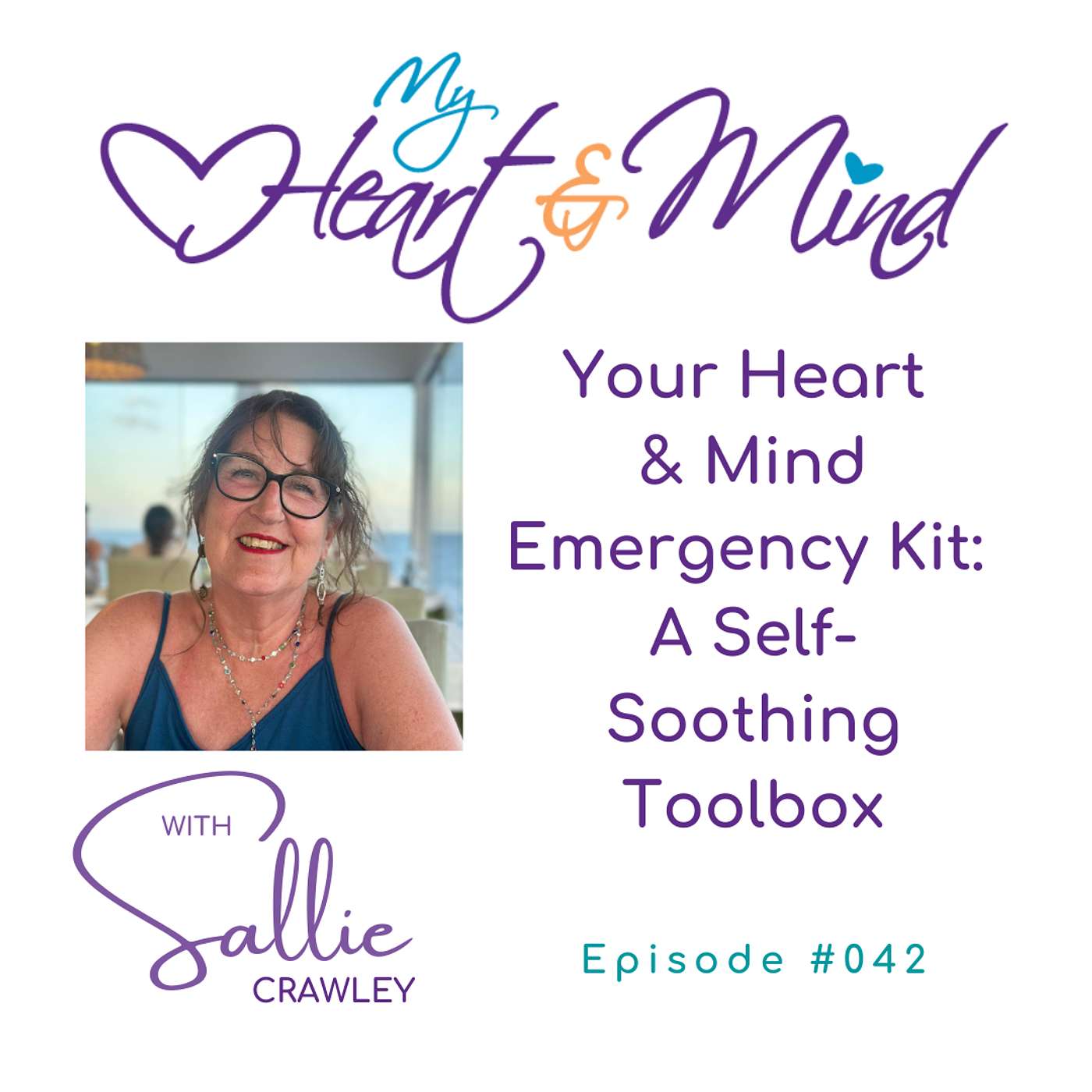 My Heart & Mind with Sallie Crawley - Life after a Heart Attack or Cardiac Surgery