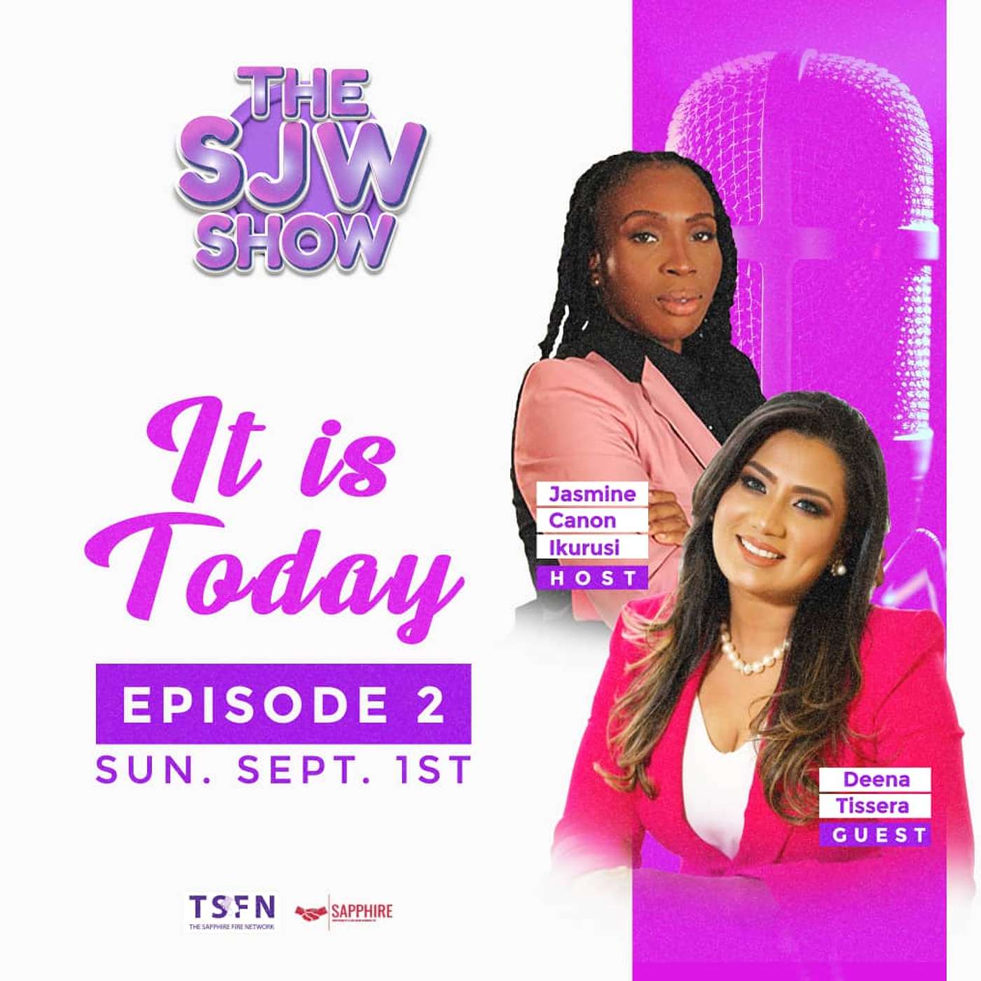 The SJW Podcast Episode 2 with Deena