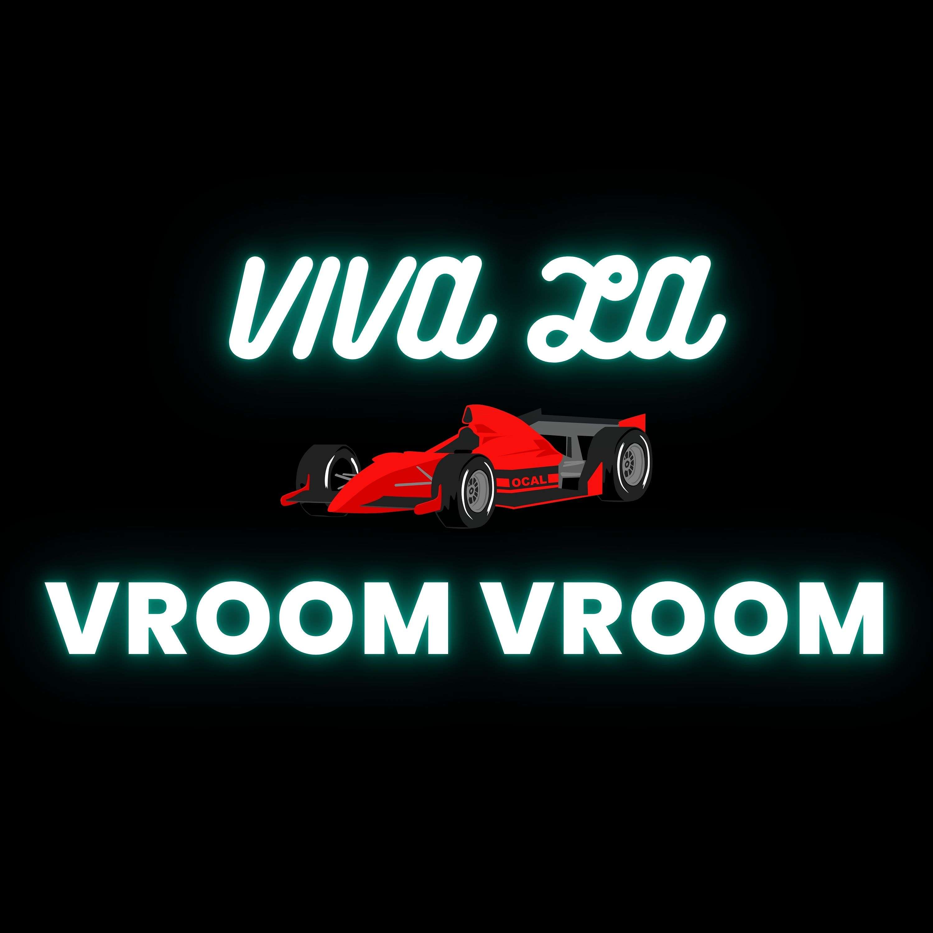 Viva La Vroom Vroom