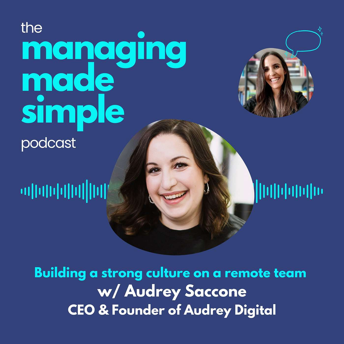 032: Building a strong culture on a remote team with Audrey Saccone, CEO & Founder of Audrey Digital