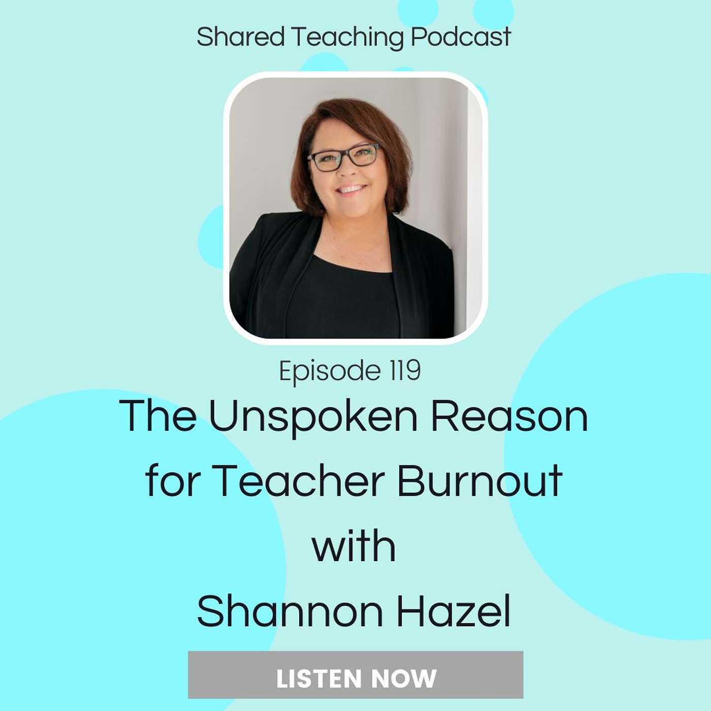 119: Teacher Burnout with Shannon Hazel